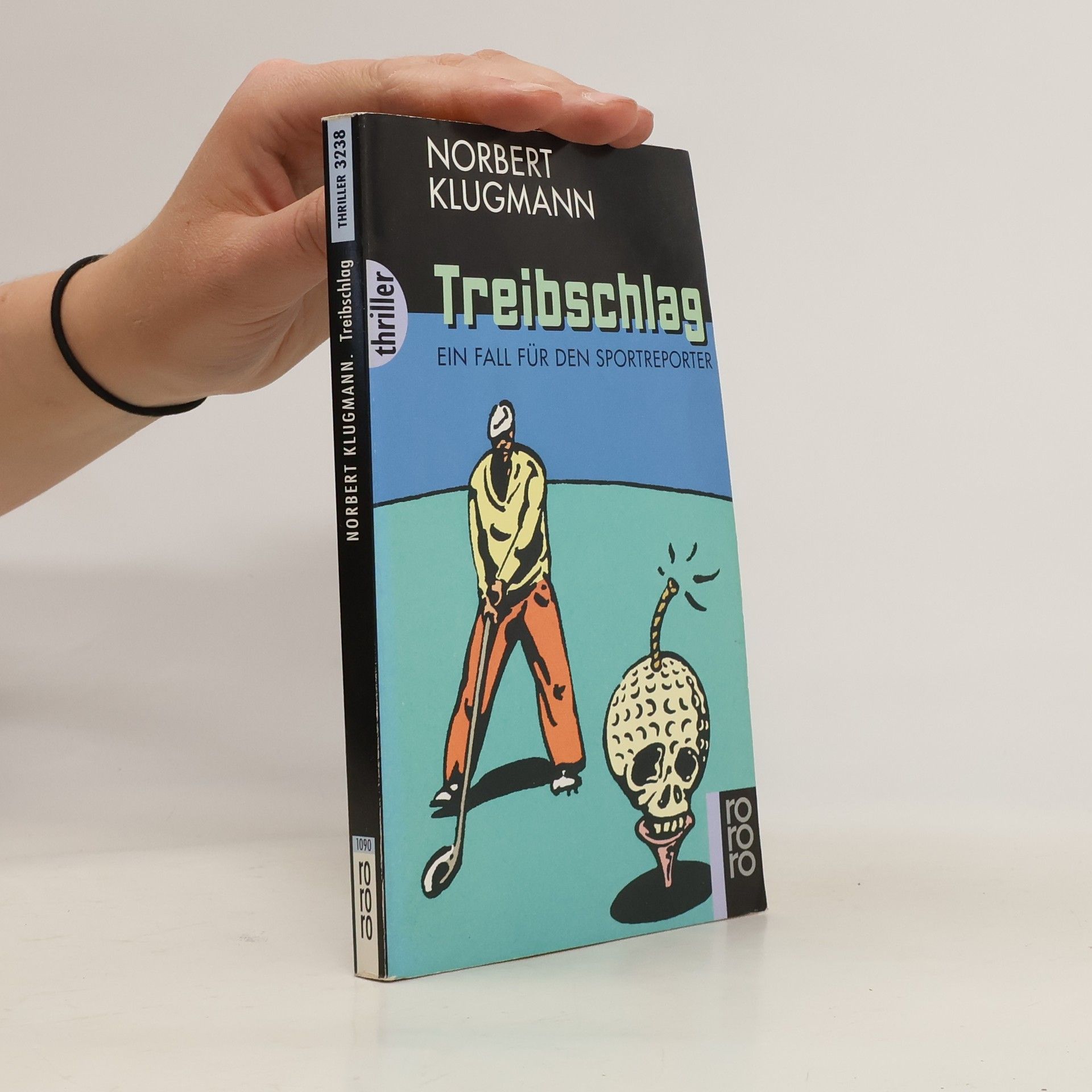 Norbert Klugmann Treibschlag. Ein Fall für den Sportreporter