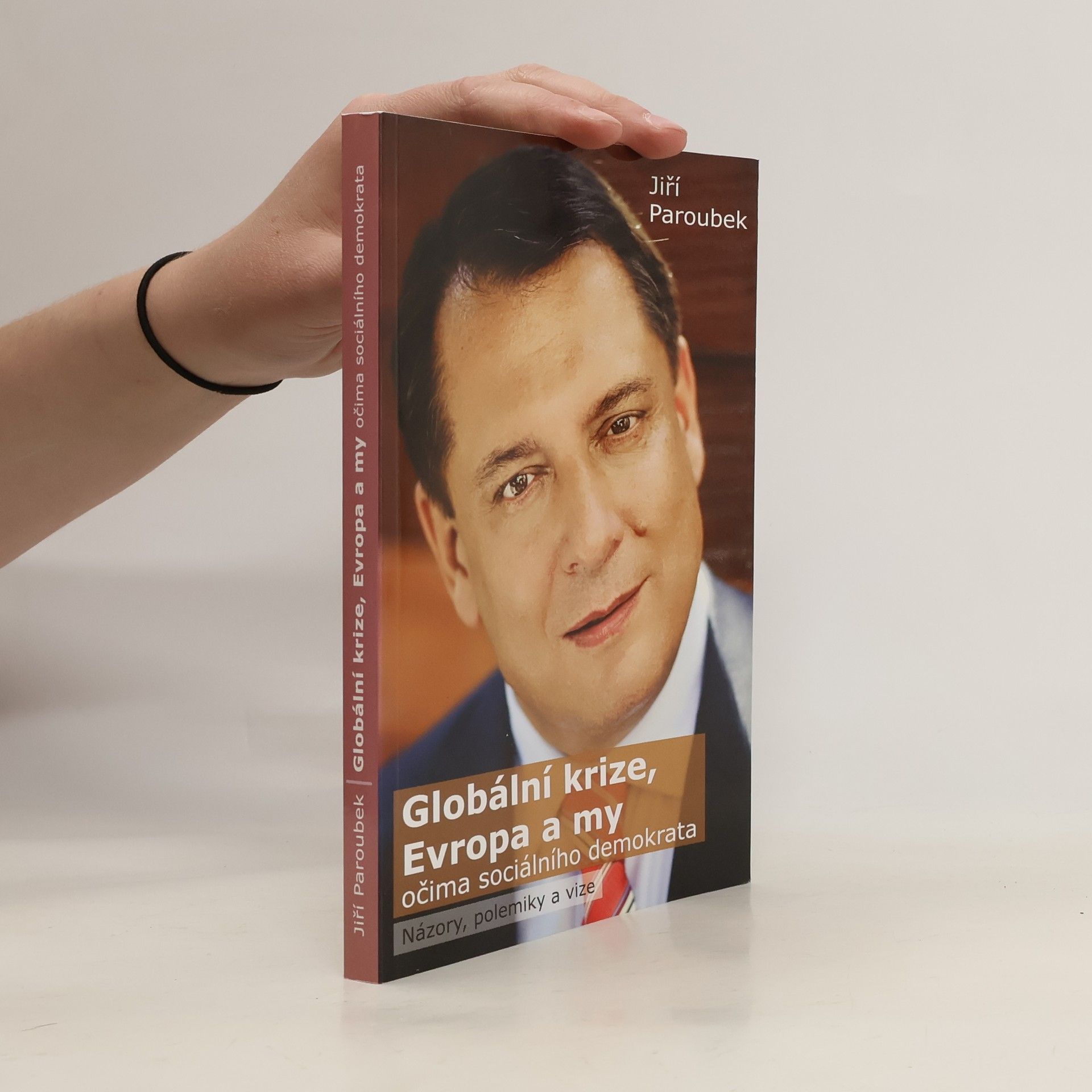Jiří Paroubek Globální krize. Evropa a my