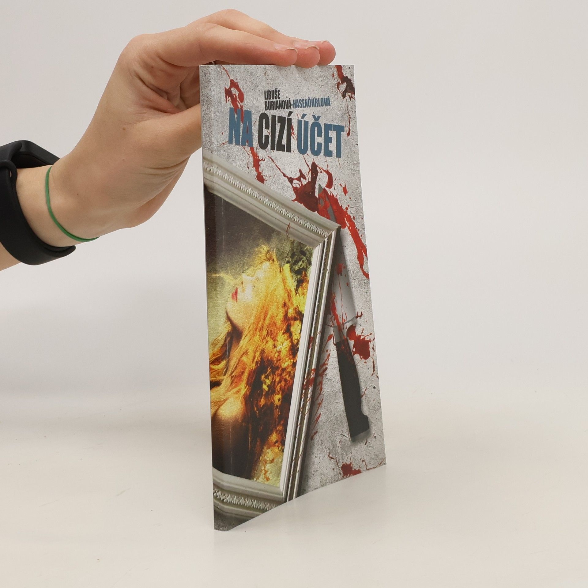 Libuše Burianová-Hasenöhrlová Na cizí účet