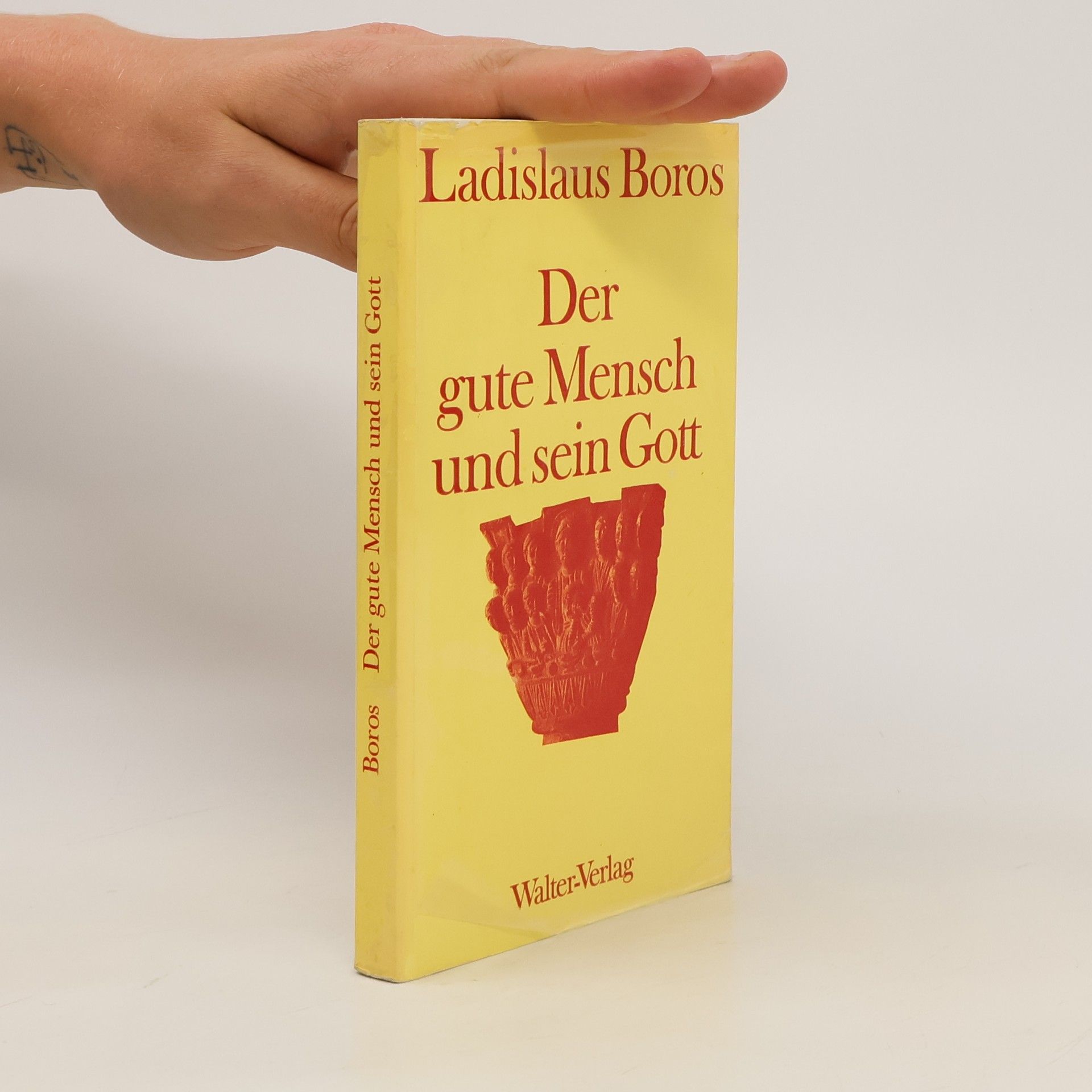 Ladislaus Boros Der gute Mensch und sein Gott