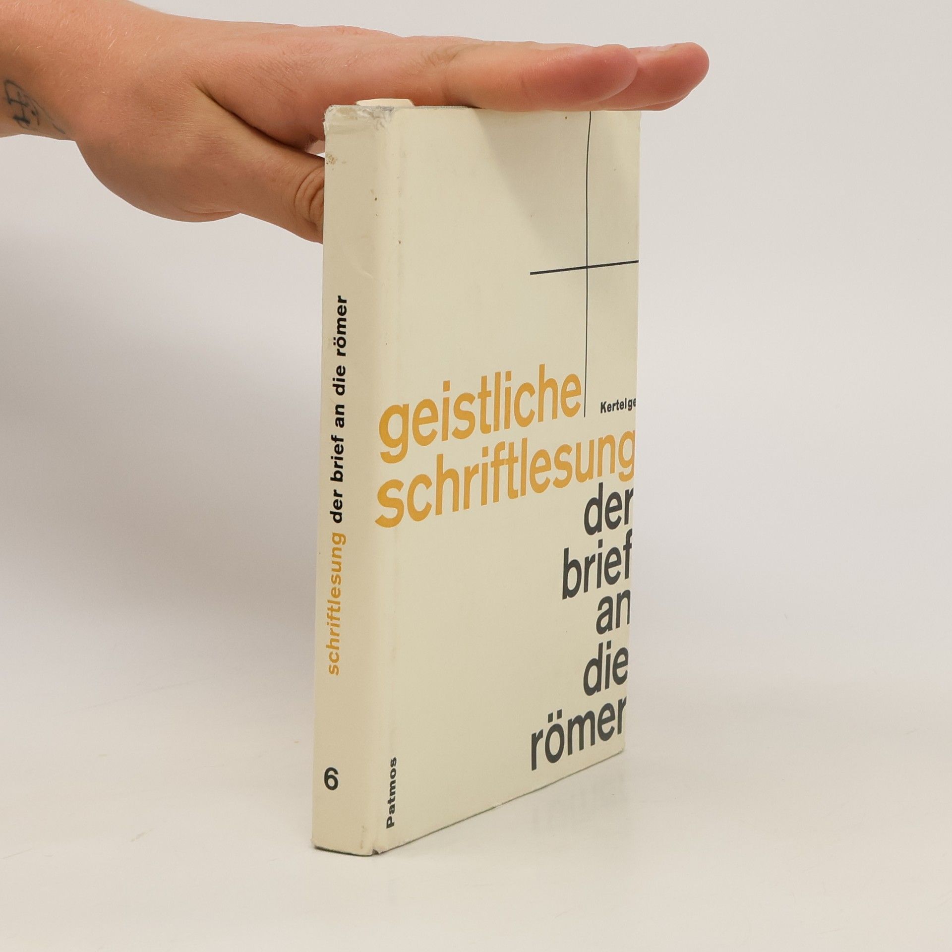 Karl Kertelge Geistliche Schriftlesung 6. Der Brief an die Römer