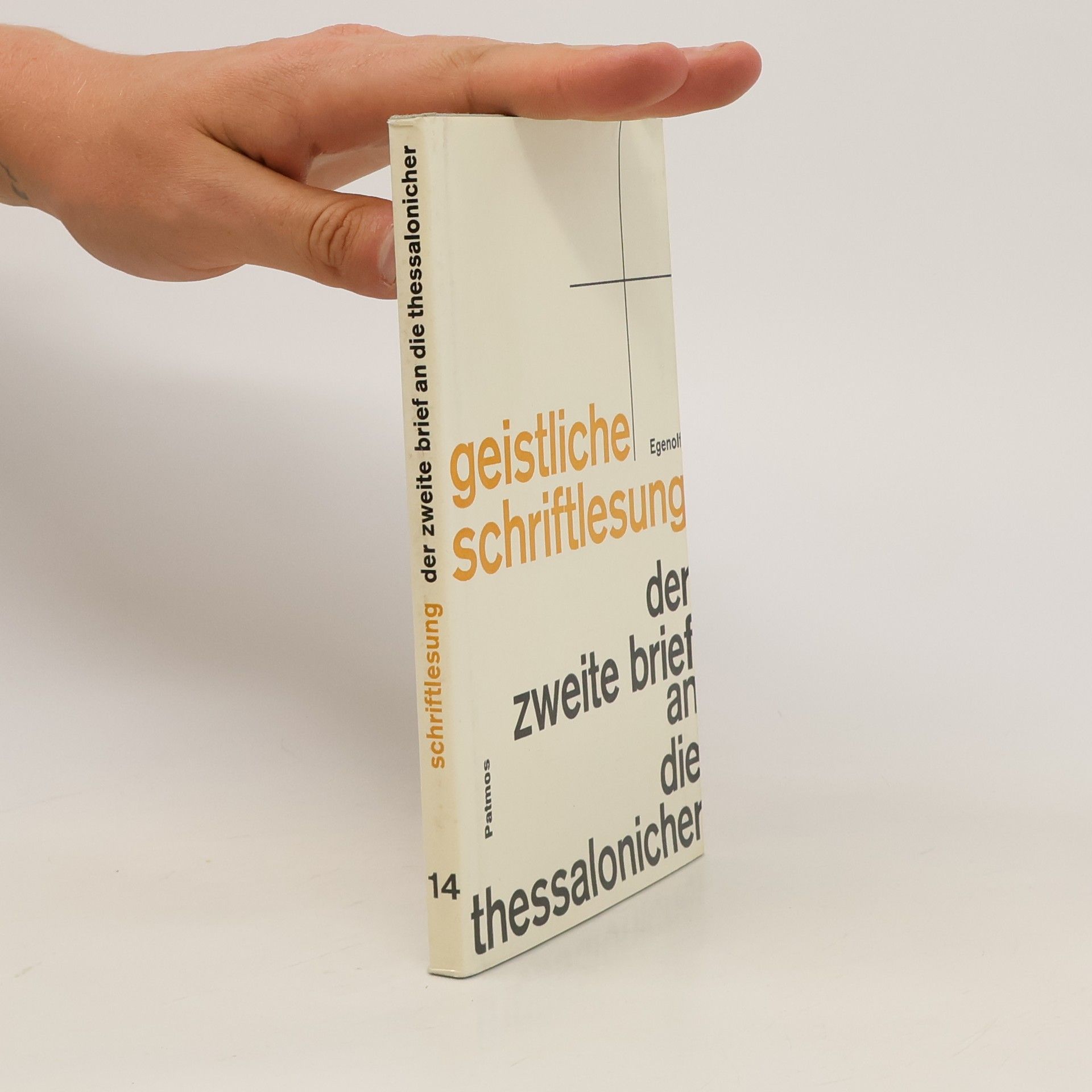 Hans Andreas Egenolf Geistliche Schriftlesung 14. Der zweite Brief an die Thessalonicher