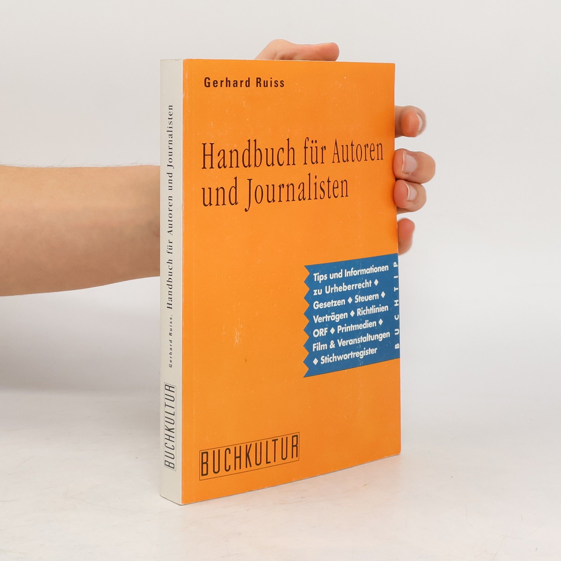 Gerhard Ruiss Handbuch für Autoren und Journalisten