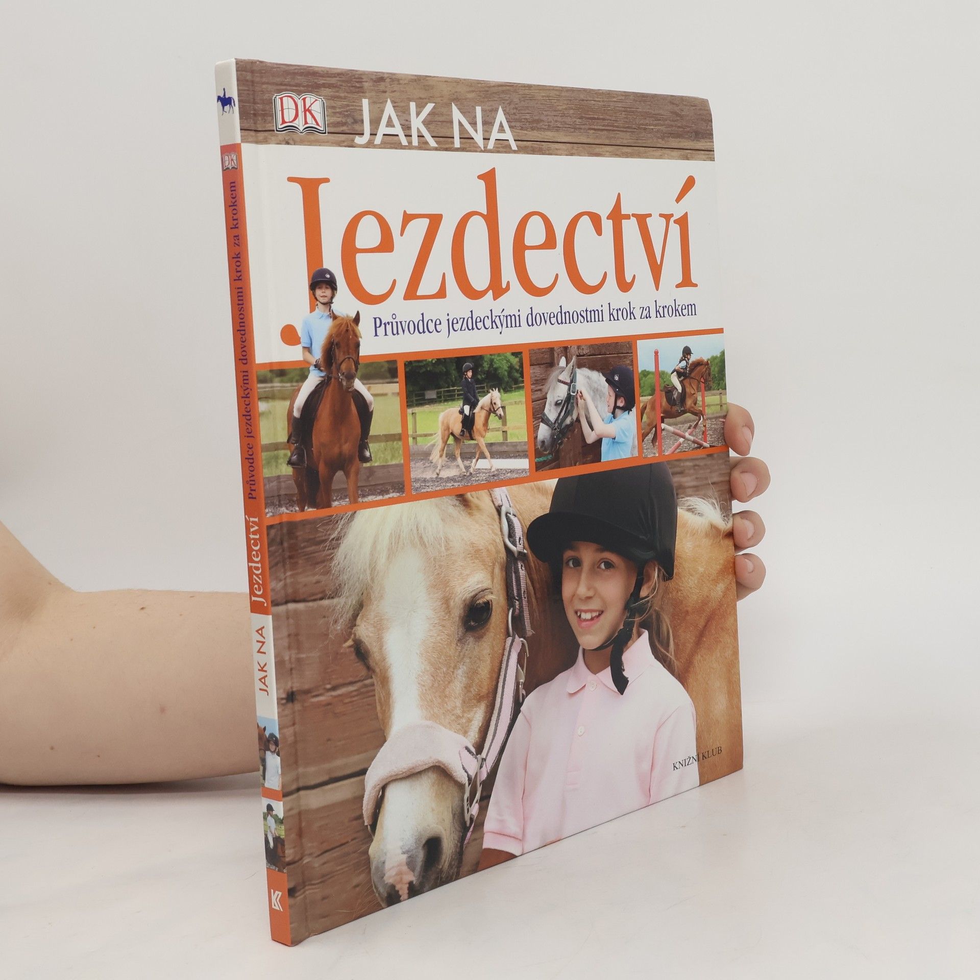 Caroline Stamps Jak na jezdectví. Průvodce jezdeckými dovednostmi krok za krokem.