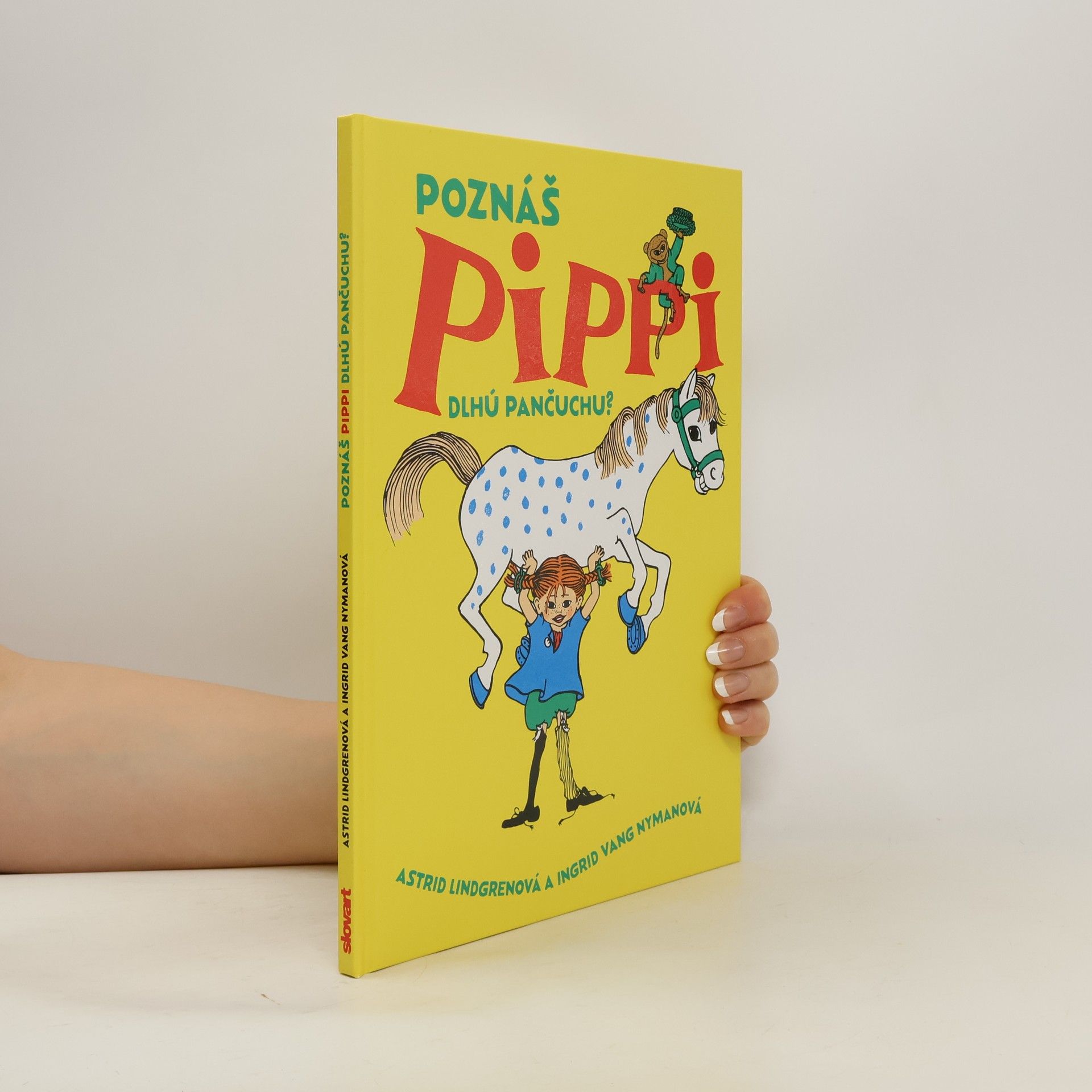 Astrid Lindgren Poznáš Pippi Dlhú pančuchu?