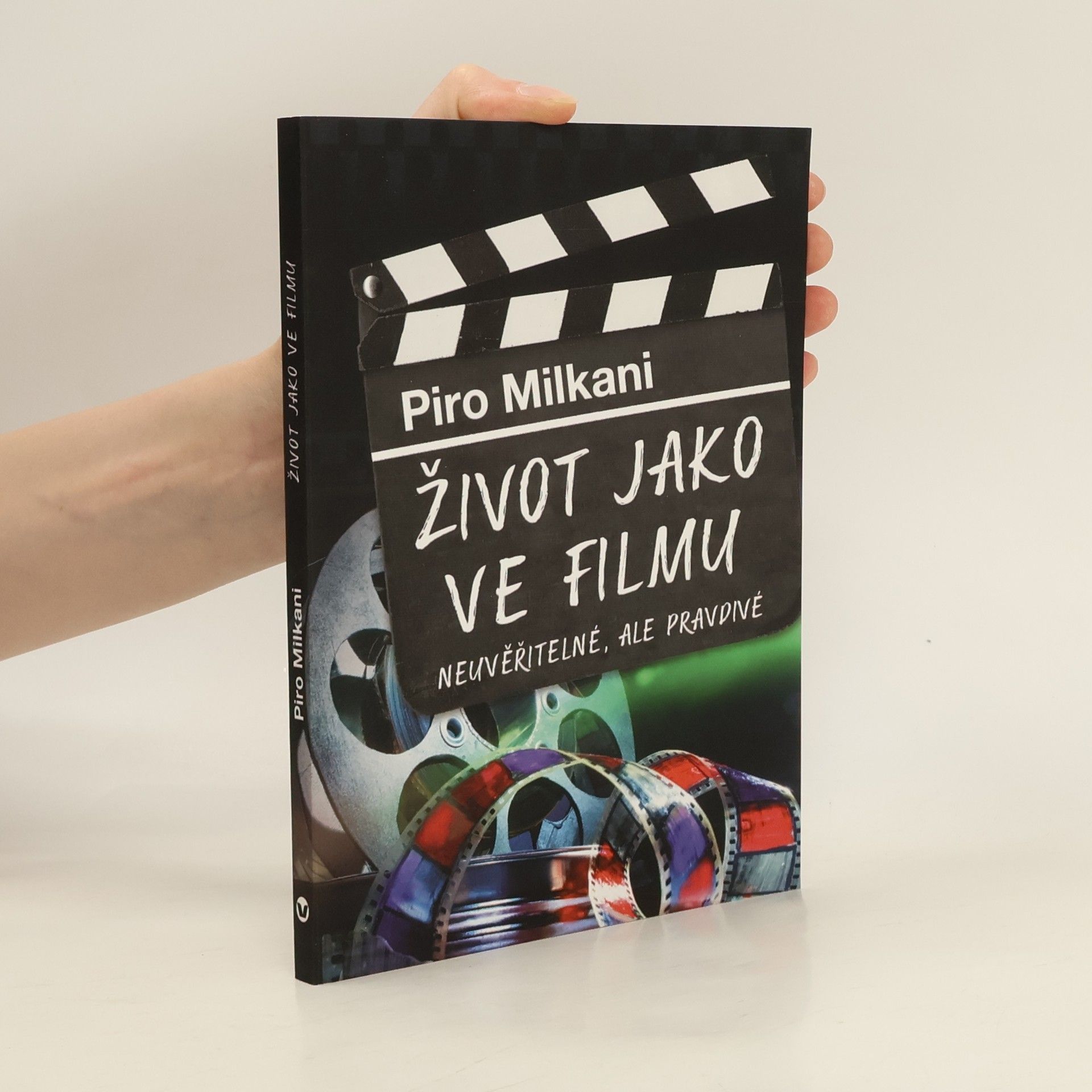Piro Milkani Život jako ve filmu