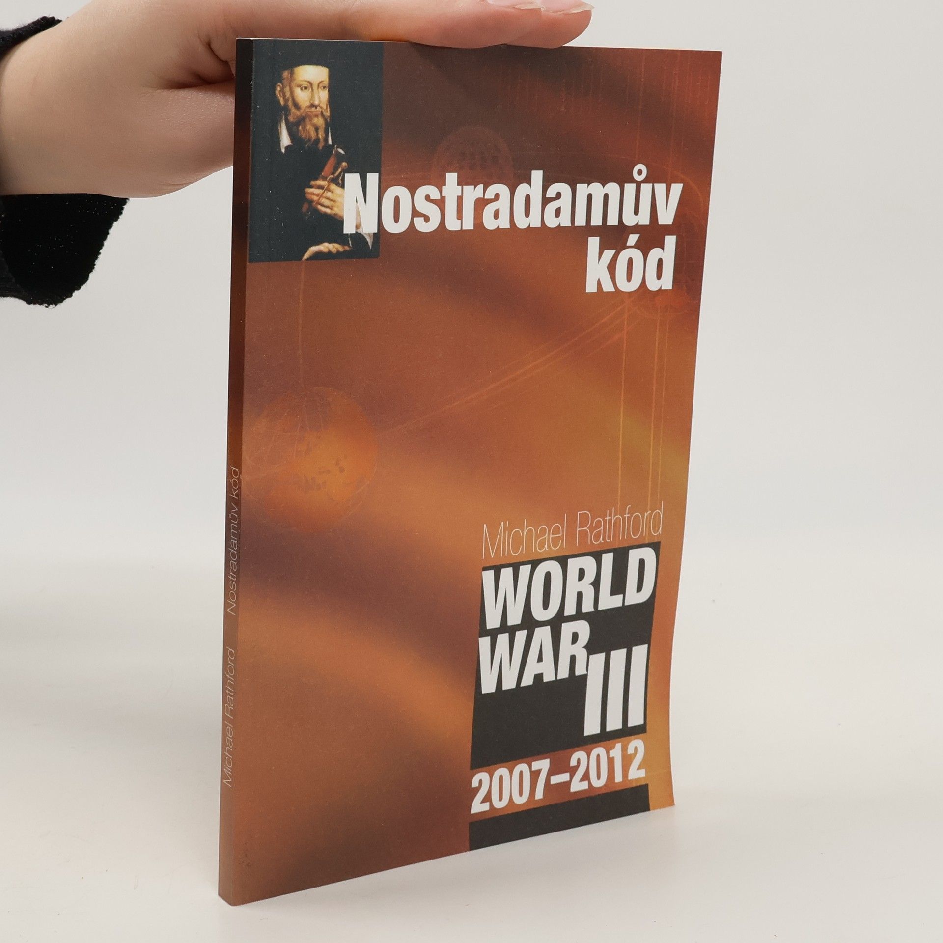 Michael Rathford Nostradamův kód