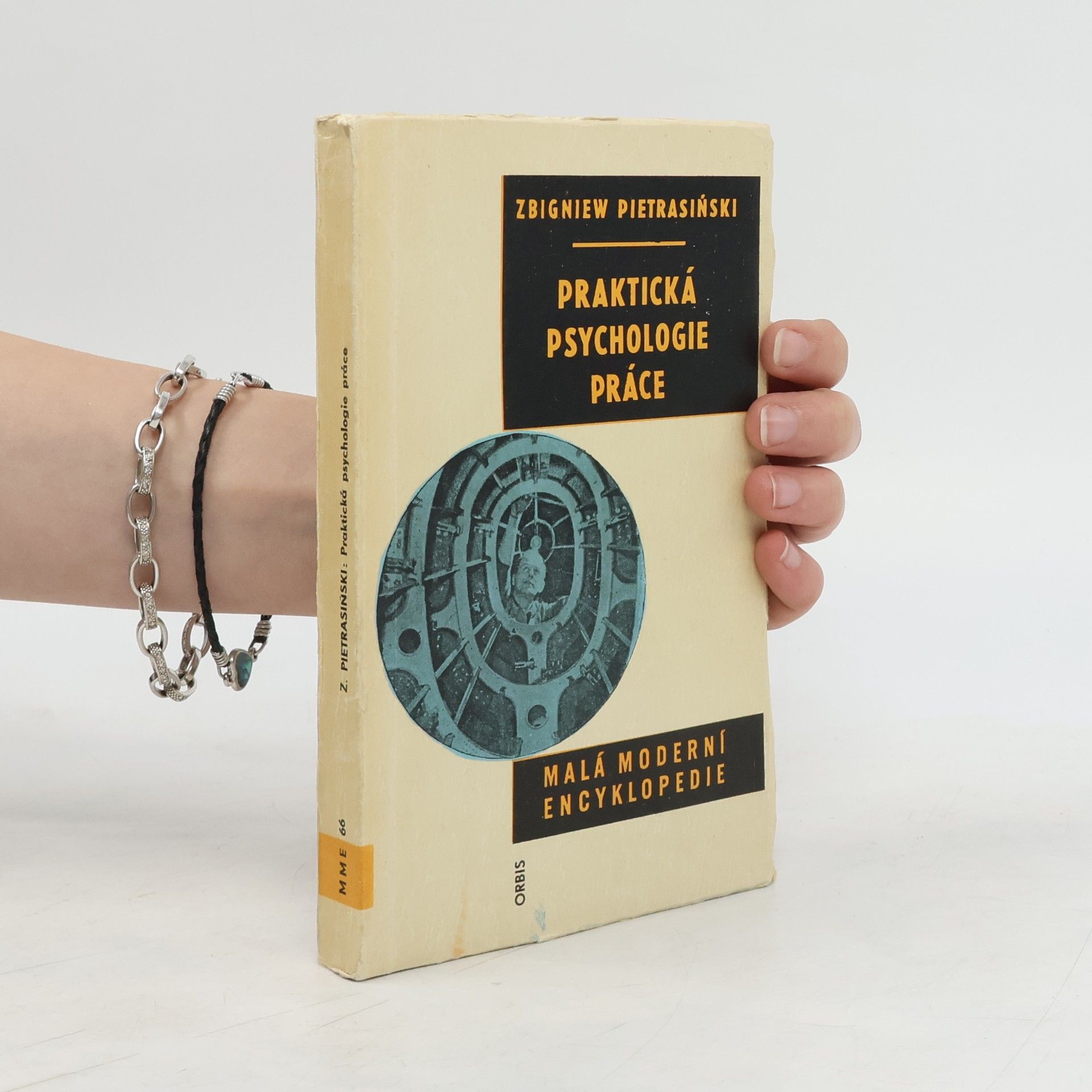 Zbigniew Pietrasiński Praktická psychologie práce. Malá moderní encyklopedie