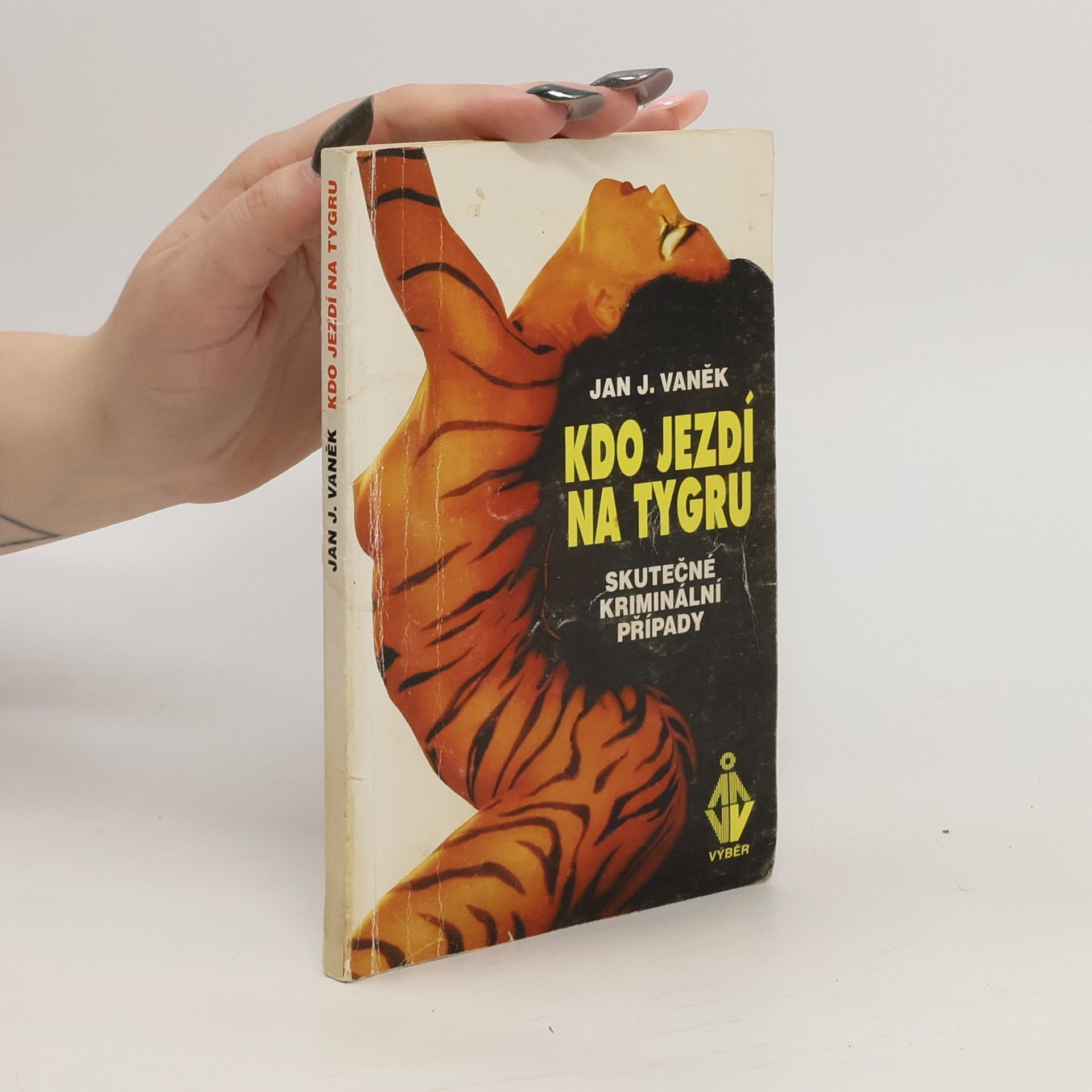 Jan J. Vaněk Kdo jezdí na tygru
