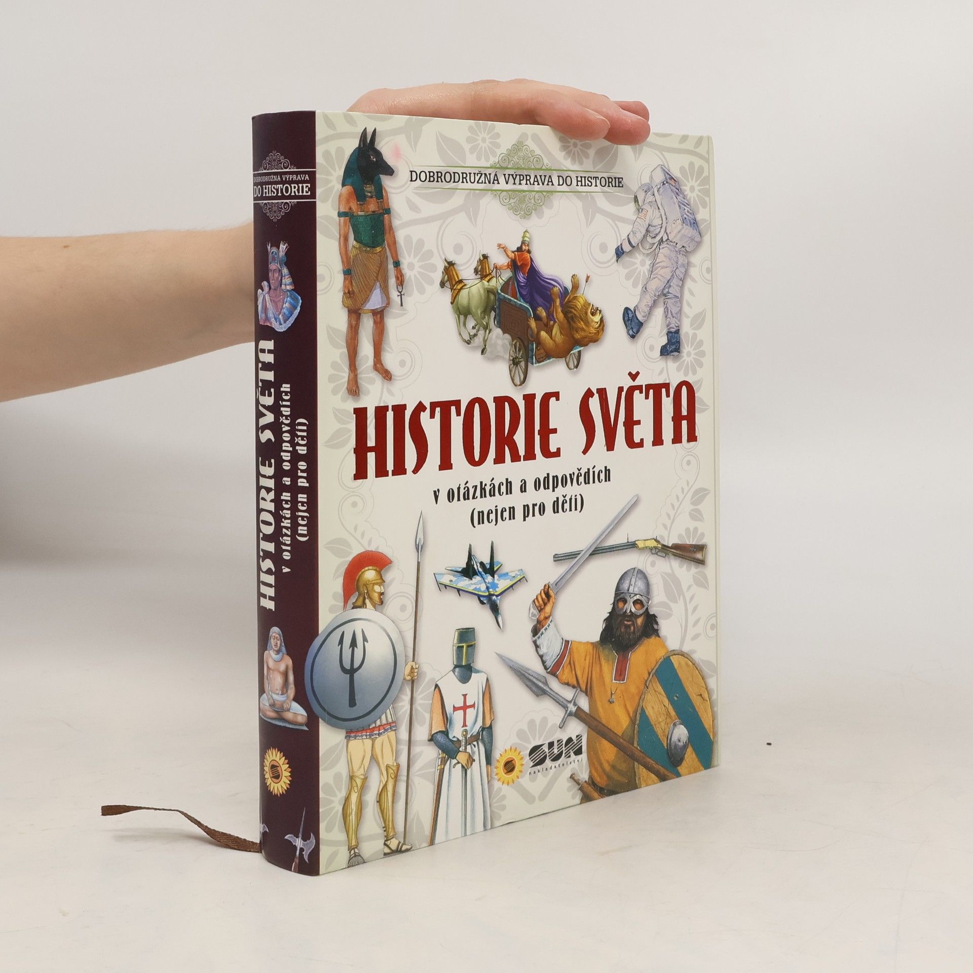 kolektiv Historie světa v otázkách a odpovědích (nejen pro děti)