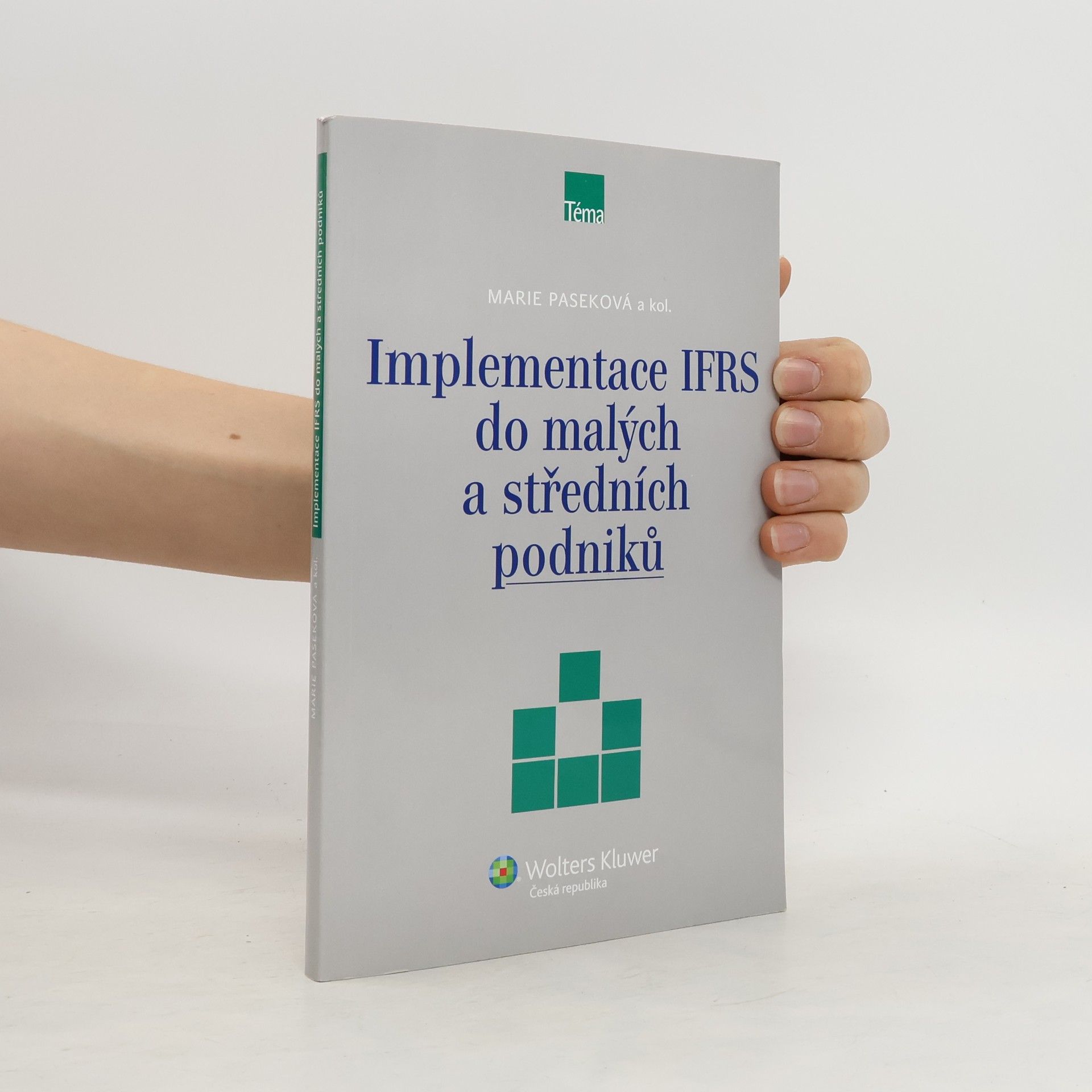 Marie Paseková Implementace IFRS do malých a středních podniků