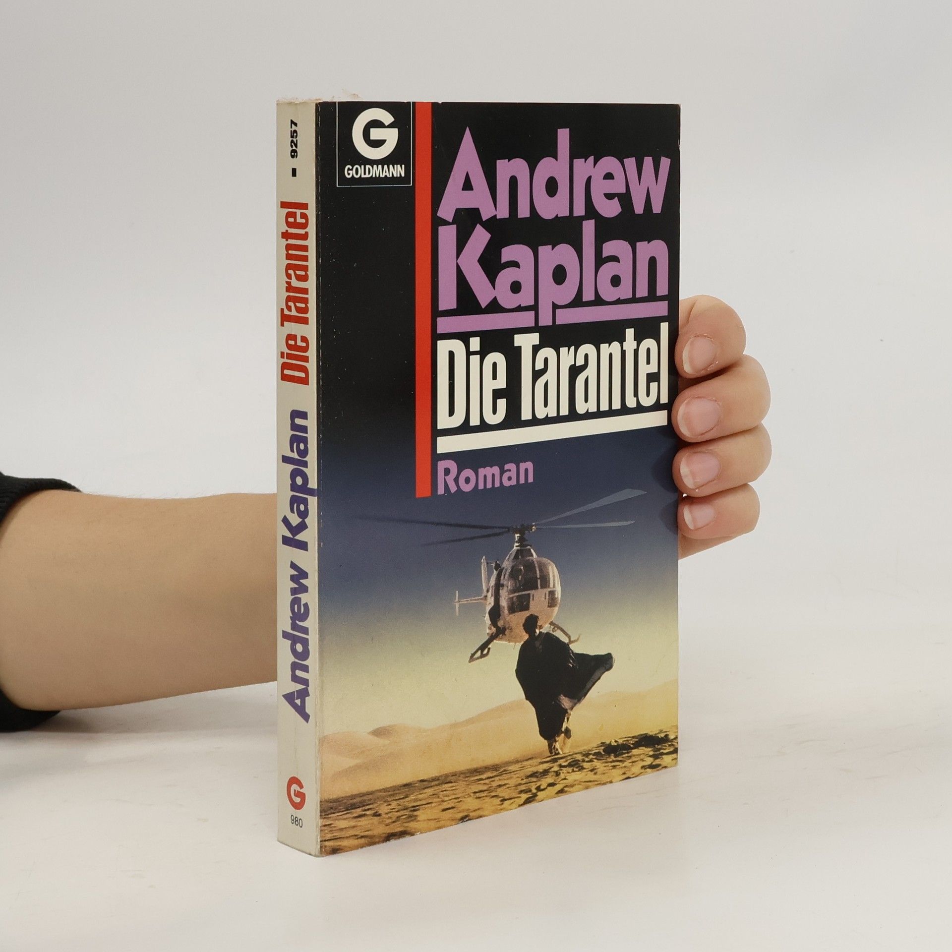 Andrew Kaplan Die Tarantel. Roman.