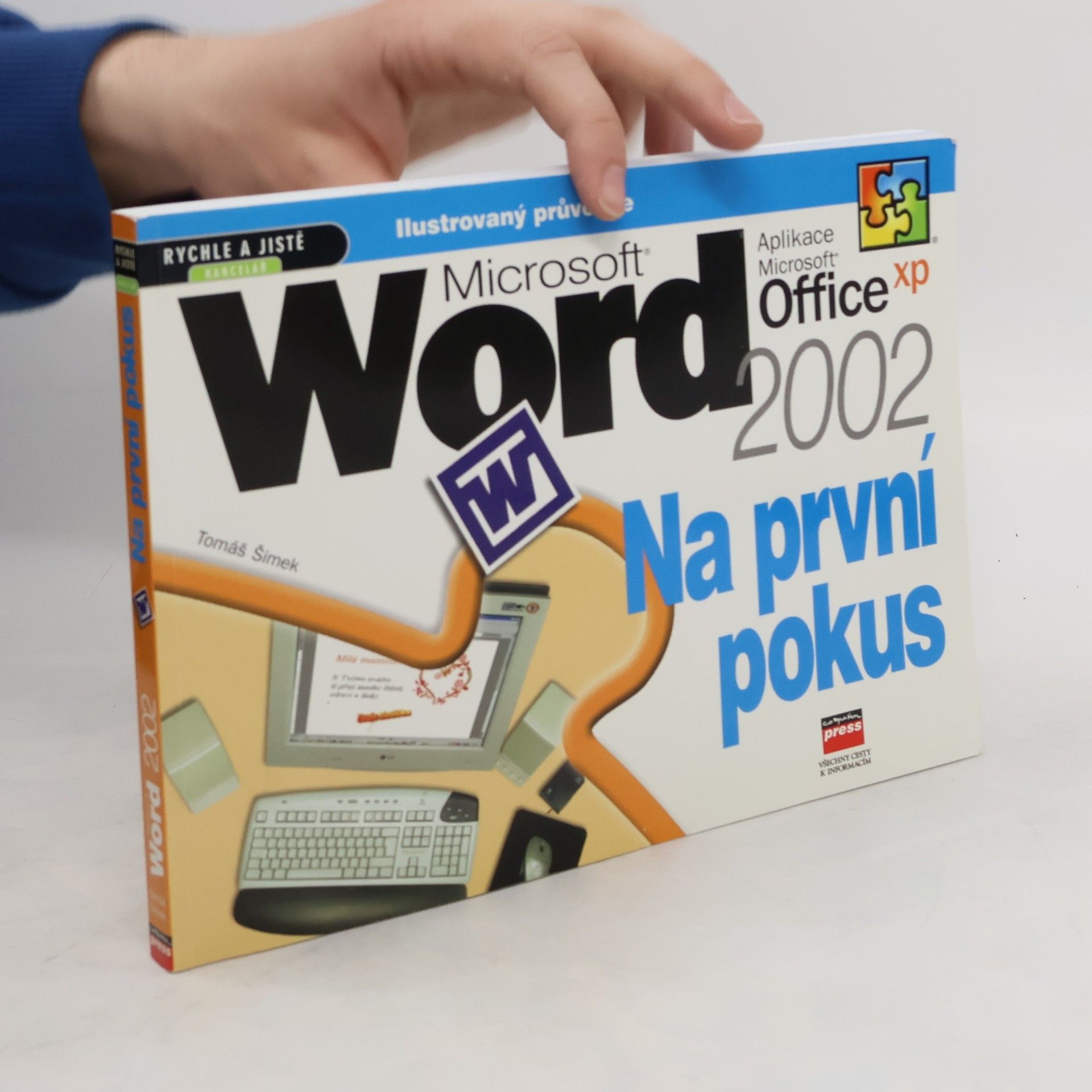 Tomáš Šimek Microsoft Word Office 2002. Na první pokus.