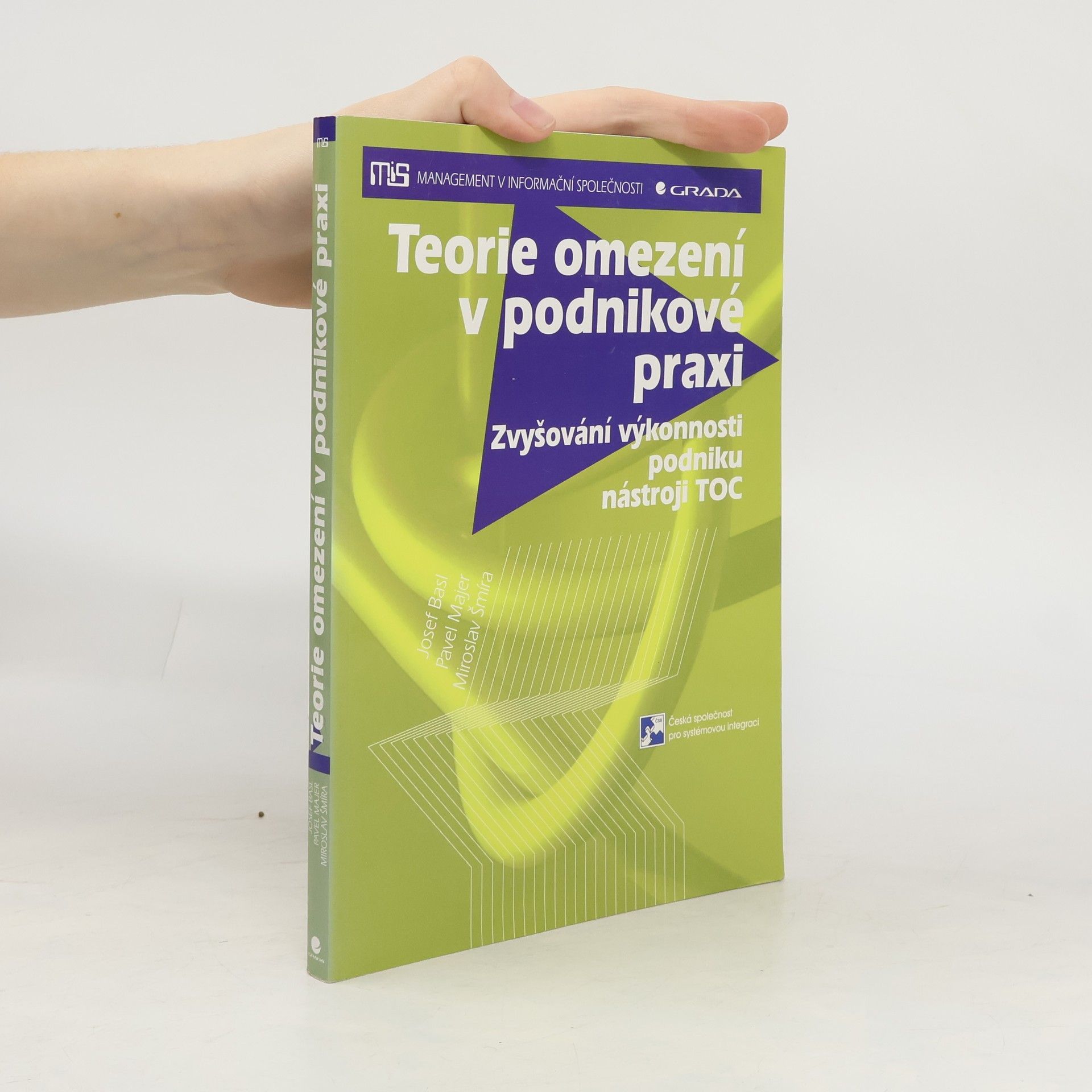Josef Basl Teorie omezení v podnikové praxi