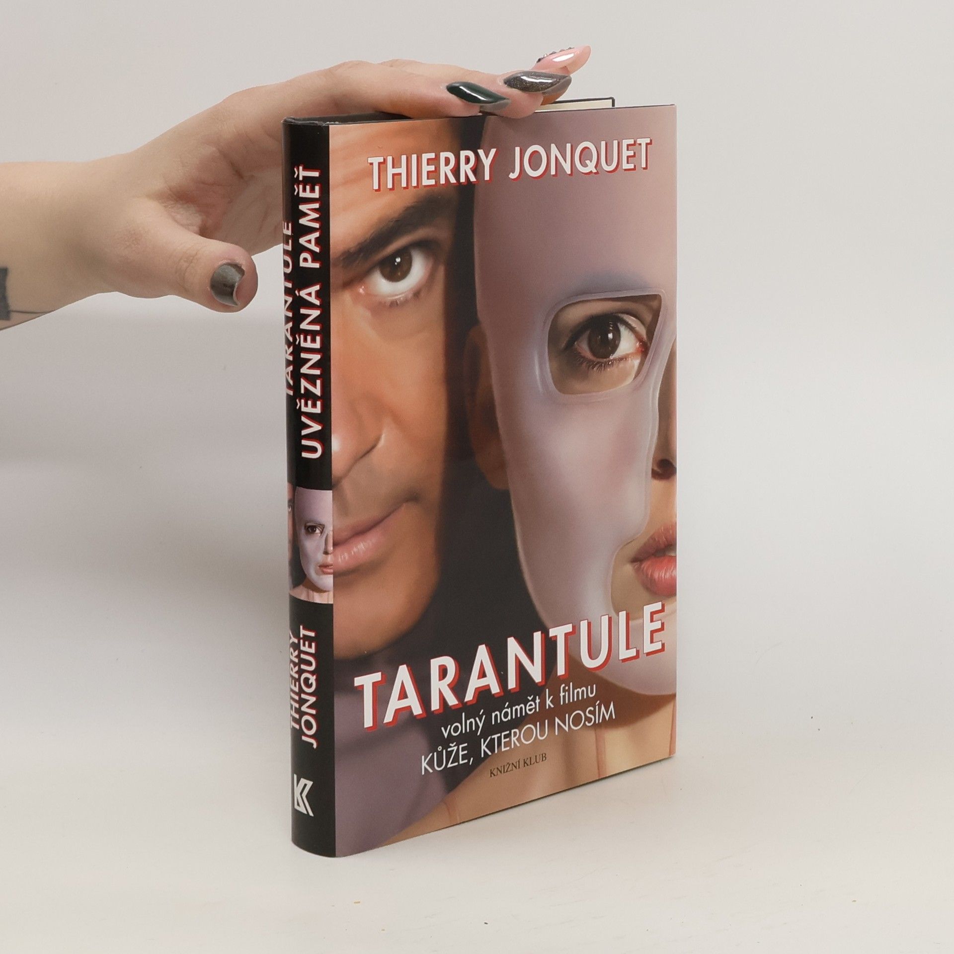 Thierry Jonquet Tarantule ; Uvězněná paměť