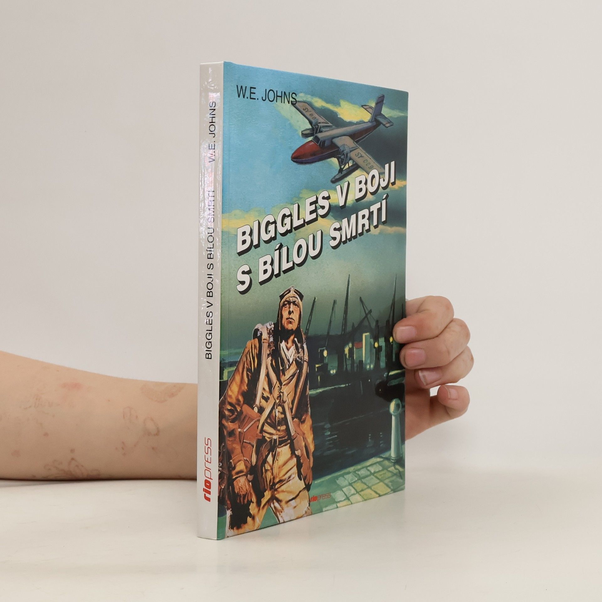 William Earl Johns Biggles v boji s bílou smrtí