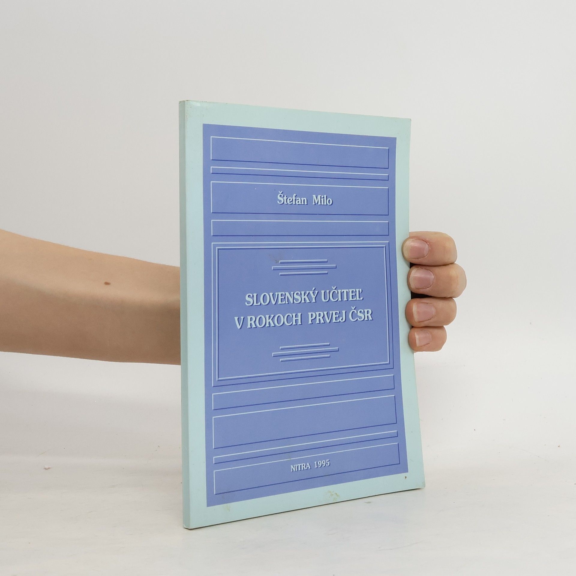 Štefan Milo Slovenský učiteľ v rokoch prvej ČSR