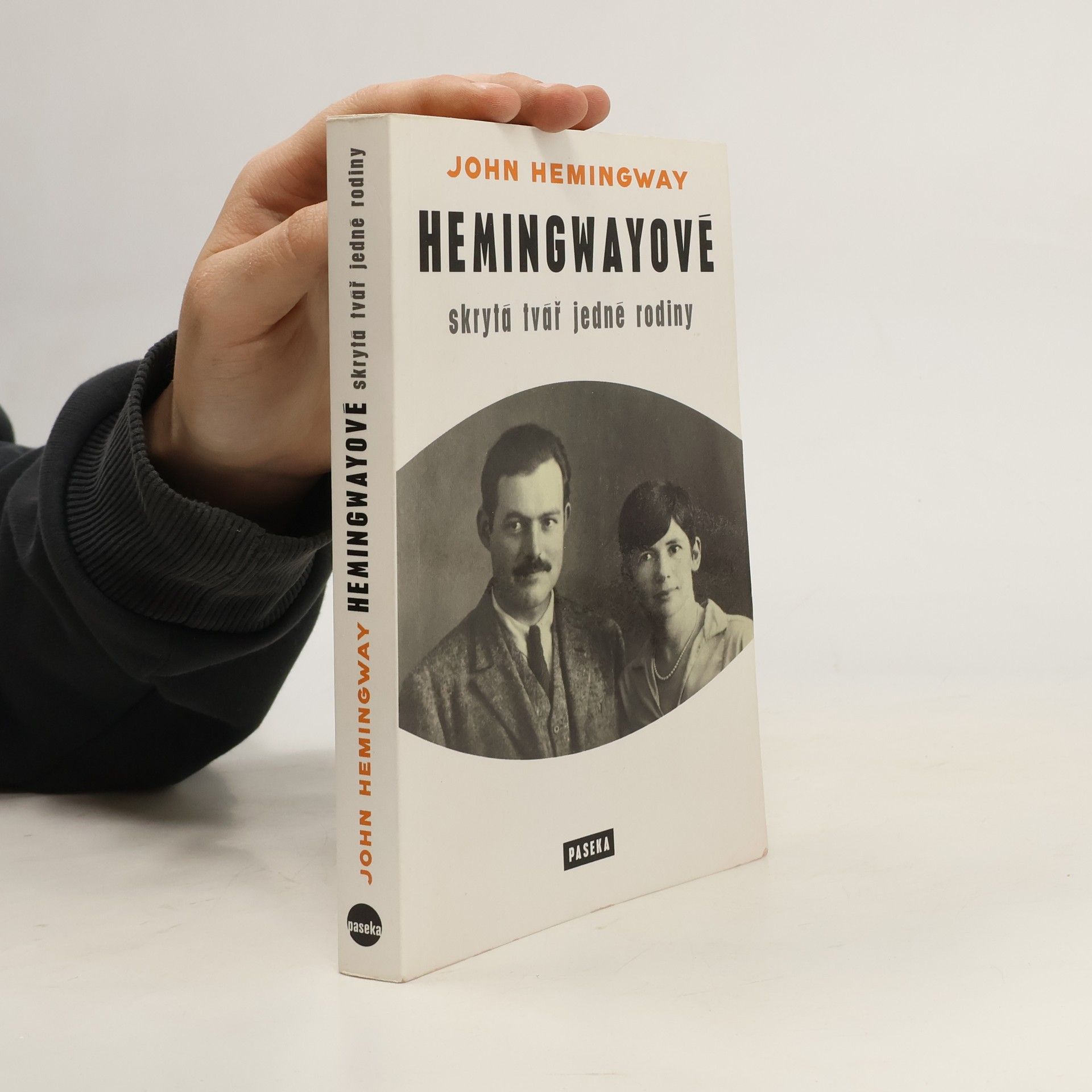 John Hemingway Hemingwayové : skrytá tvář jedné rodiny