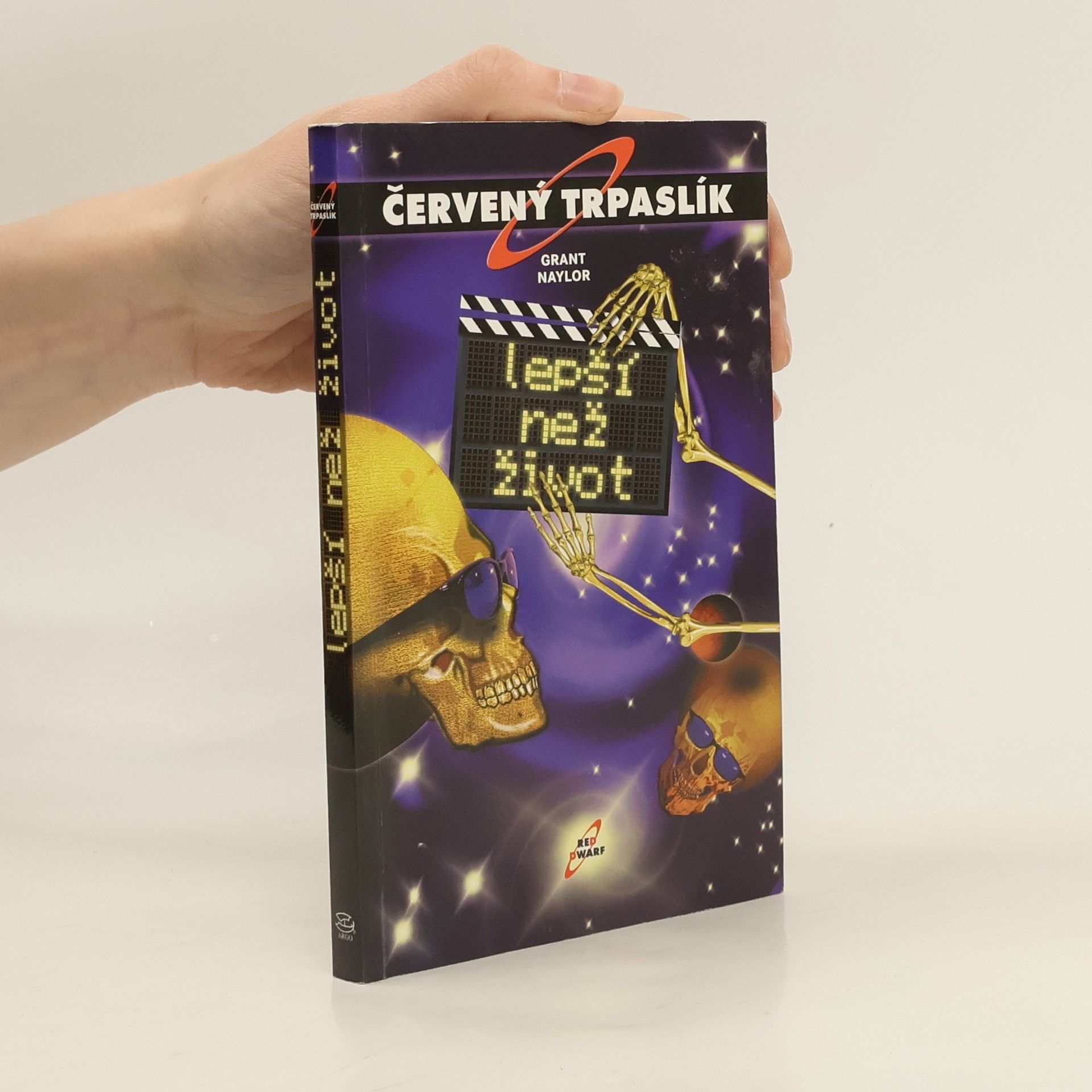 Grant Naylor Lepší než život. Červený trpaslík