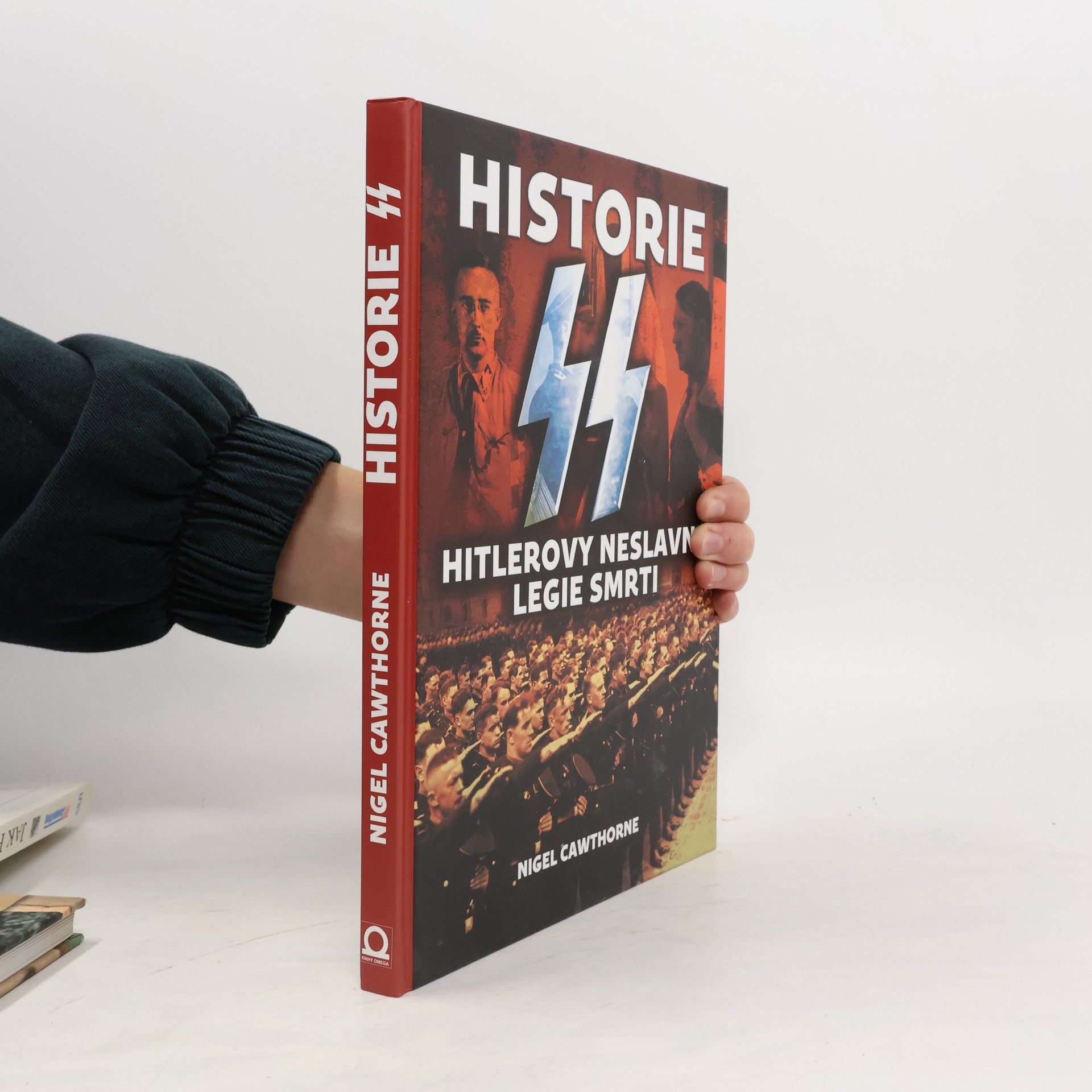 Václav Procházka Historie SS : Hitlerovy neslavné legie smrti