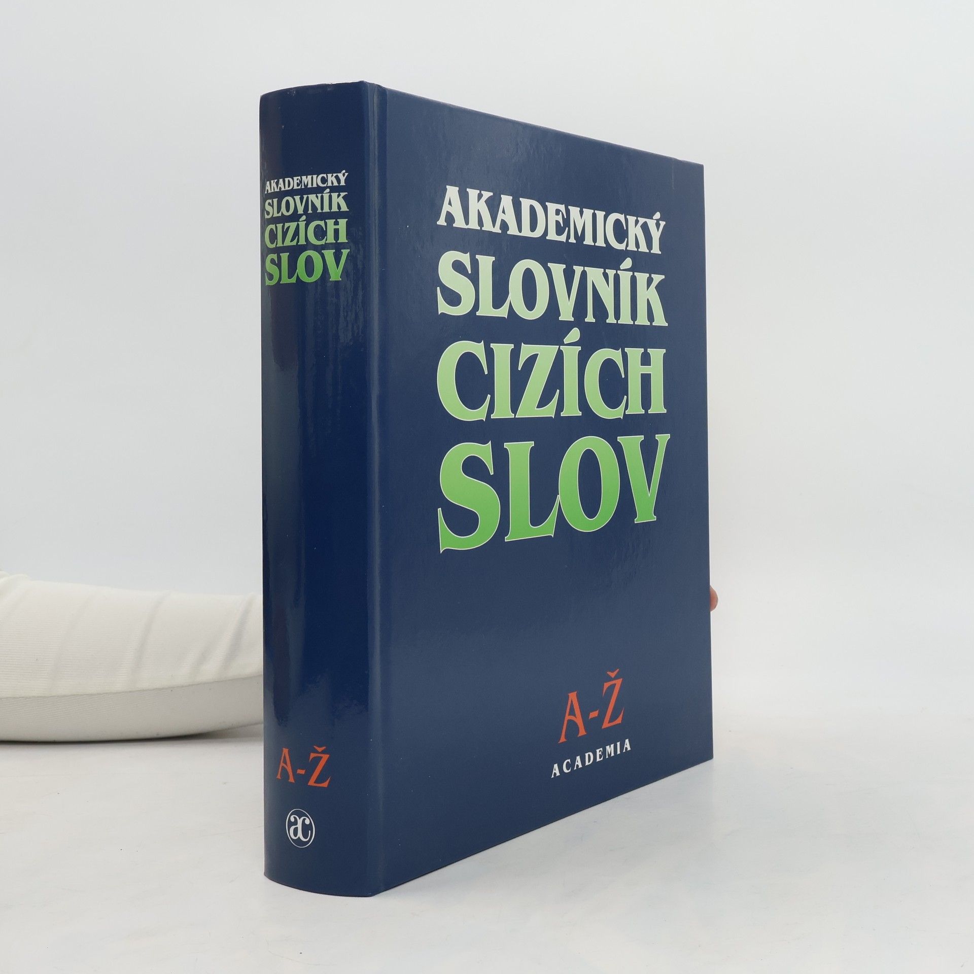 Věra Petráčková Akademický slovník cizích slov. A-Ž
