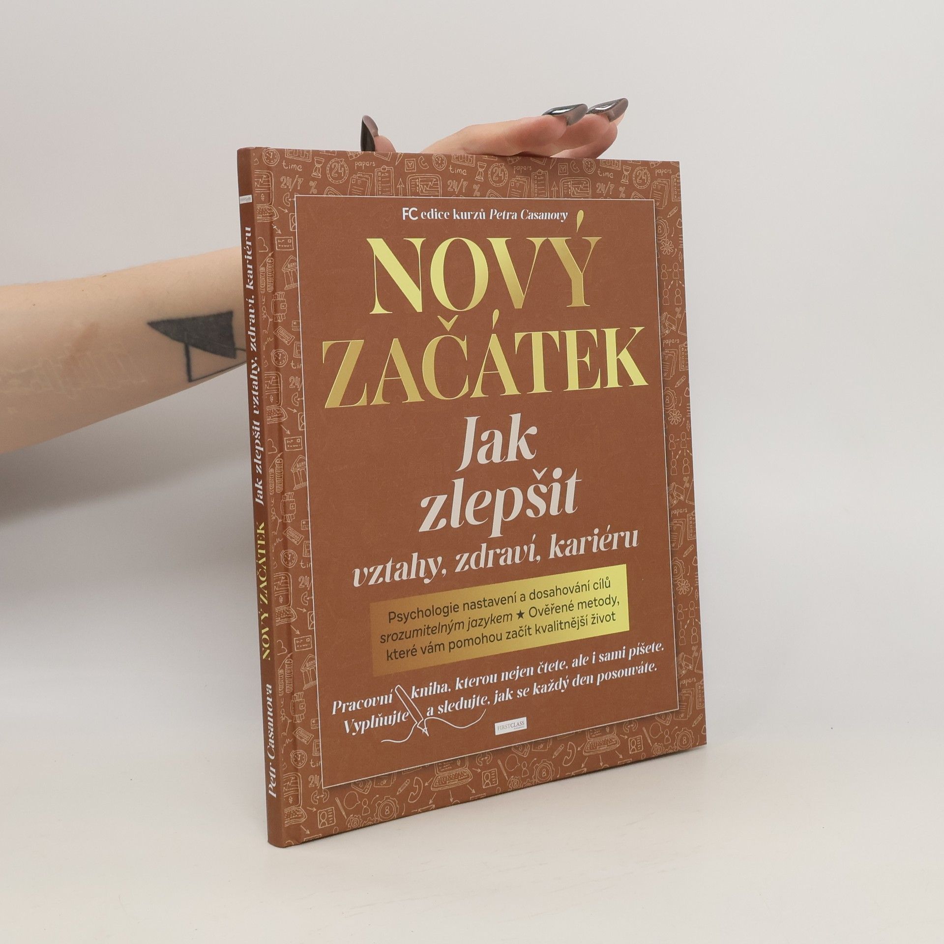 Petr Casanova Nový začátek : jak zlepšit vztahy, zdraví, kariéru
