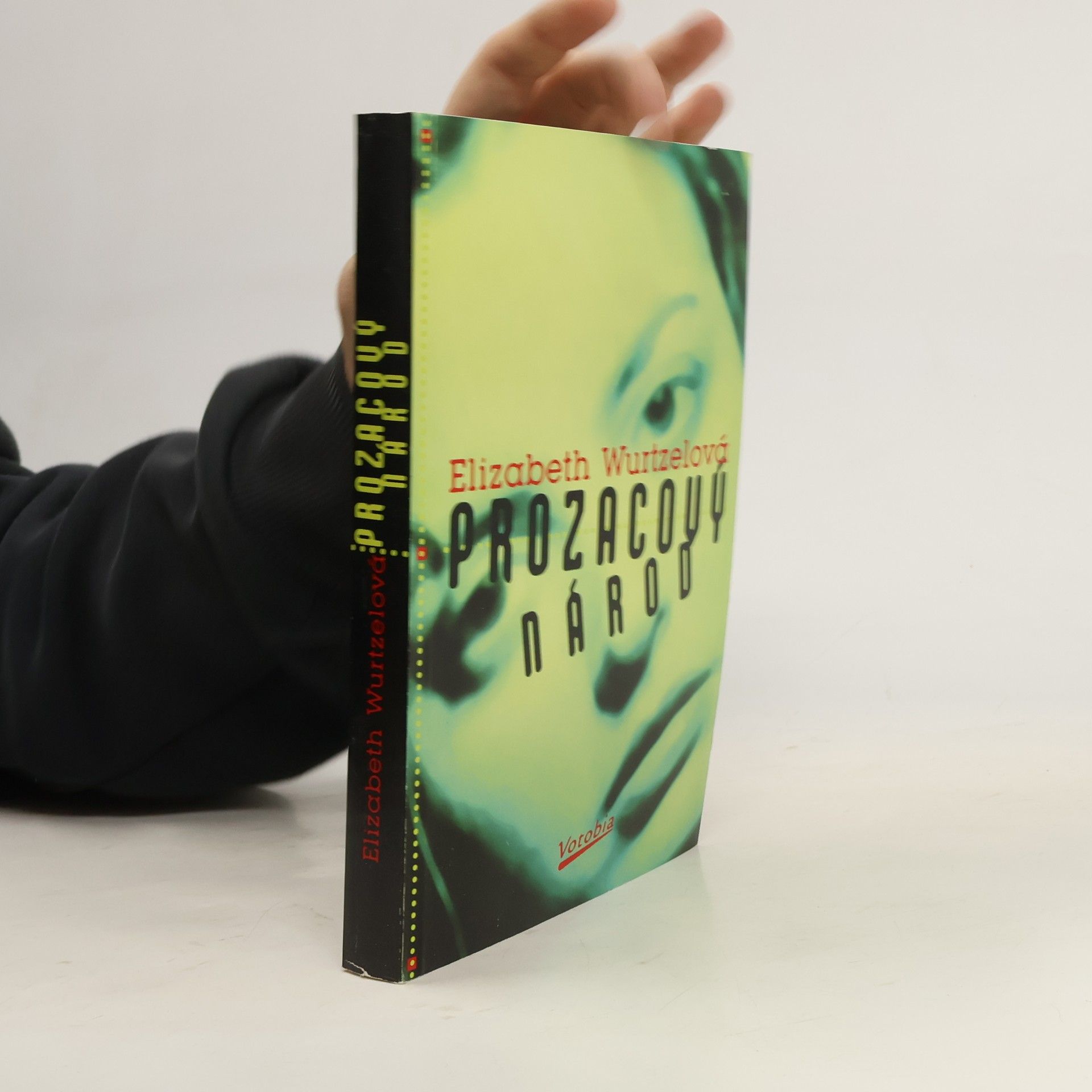 Elizabeth Wurtzel Prozacový národ: Mladá a depresivní v Americe