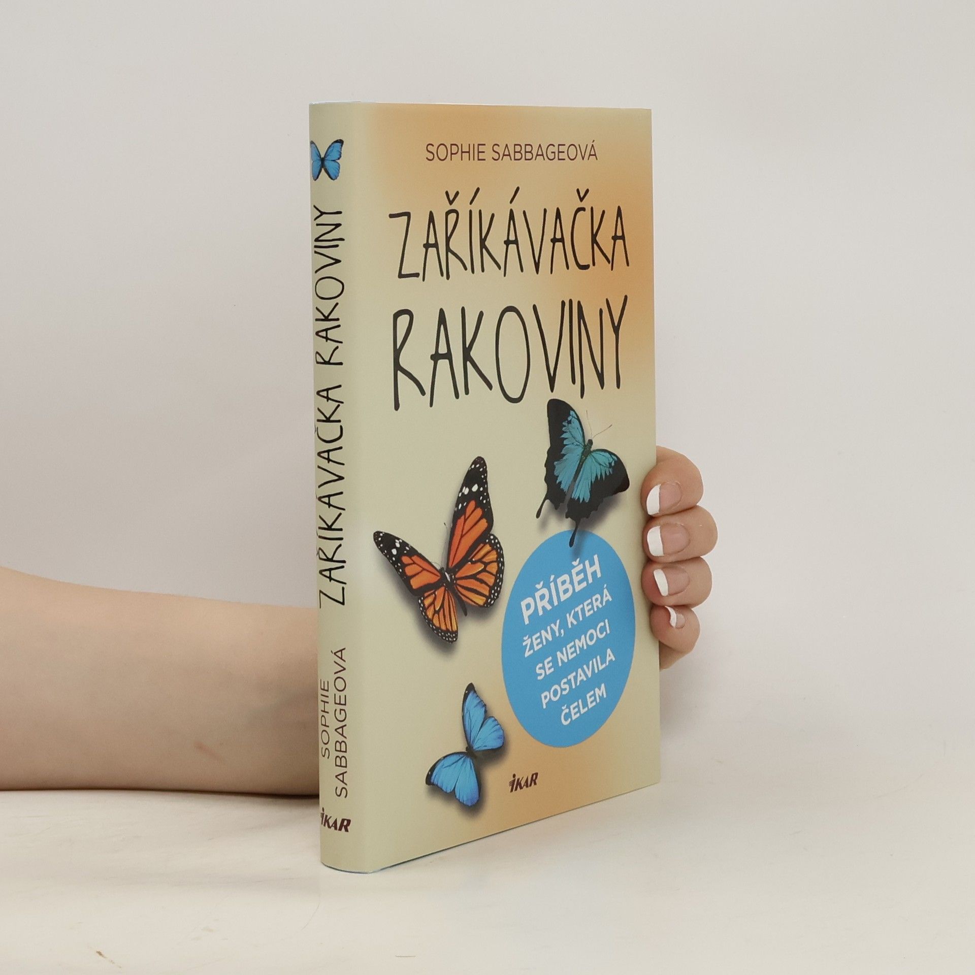 Sophie Sabbage Zaříkávačka rakoviny