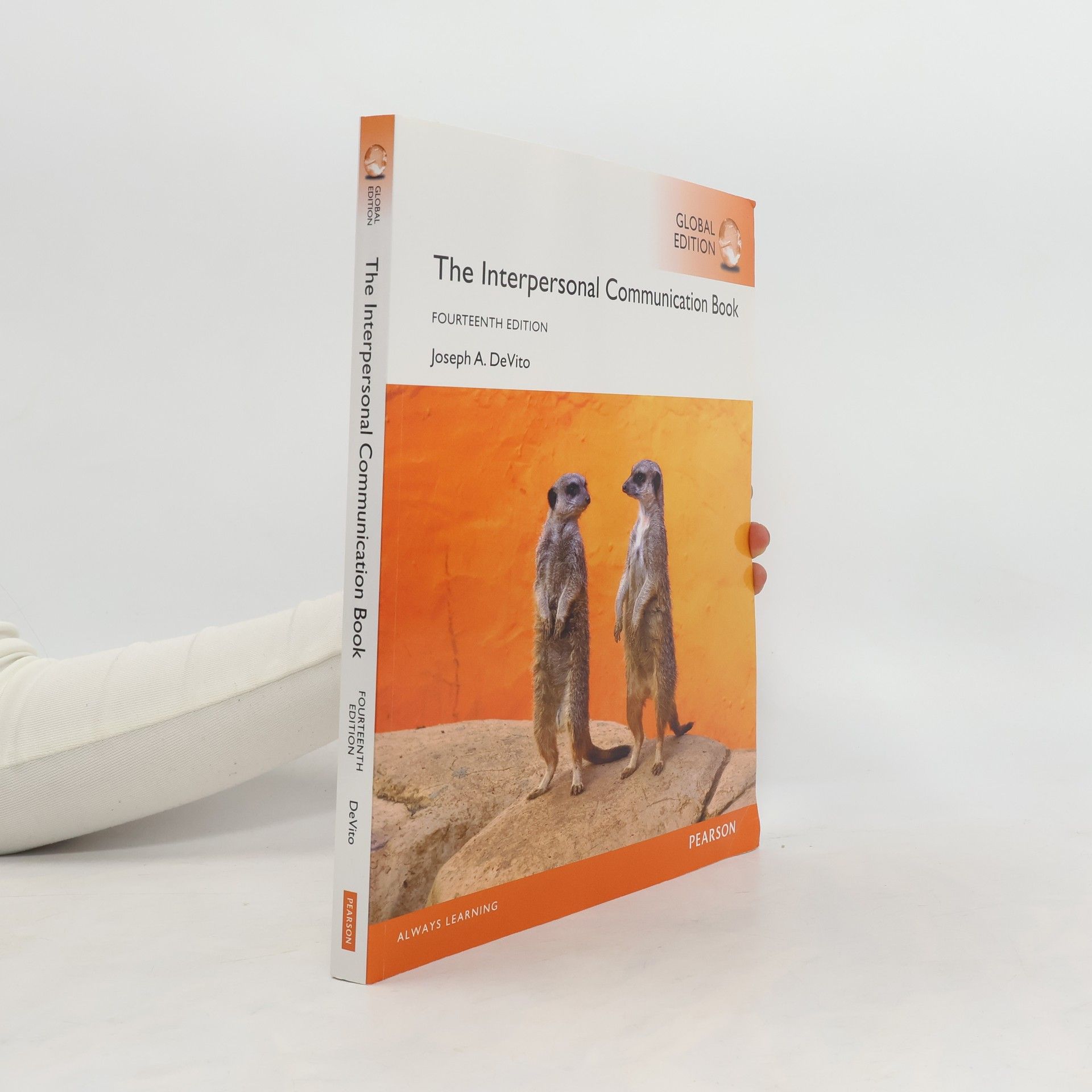 Joseph A. DeVito The Interpersonal Communication Book, Global Edition