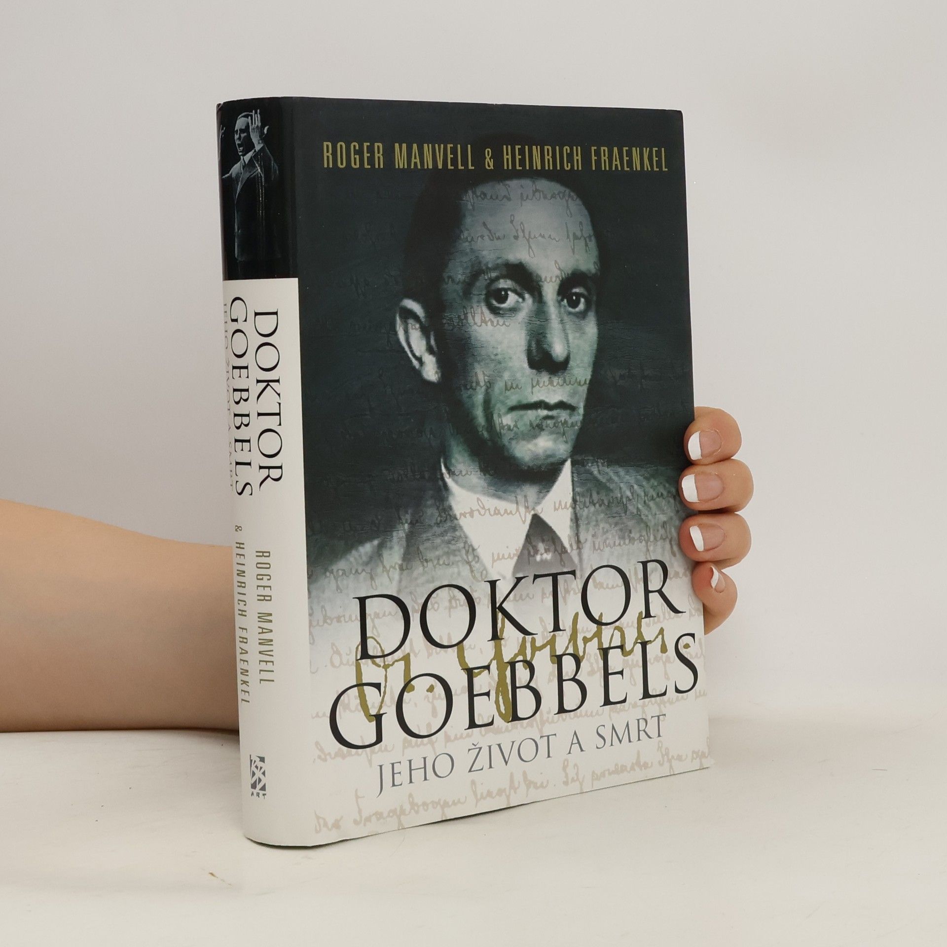 Roger Manvell Doktor Goebbels: Jeho život a smrt