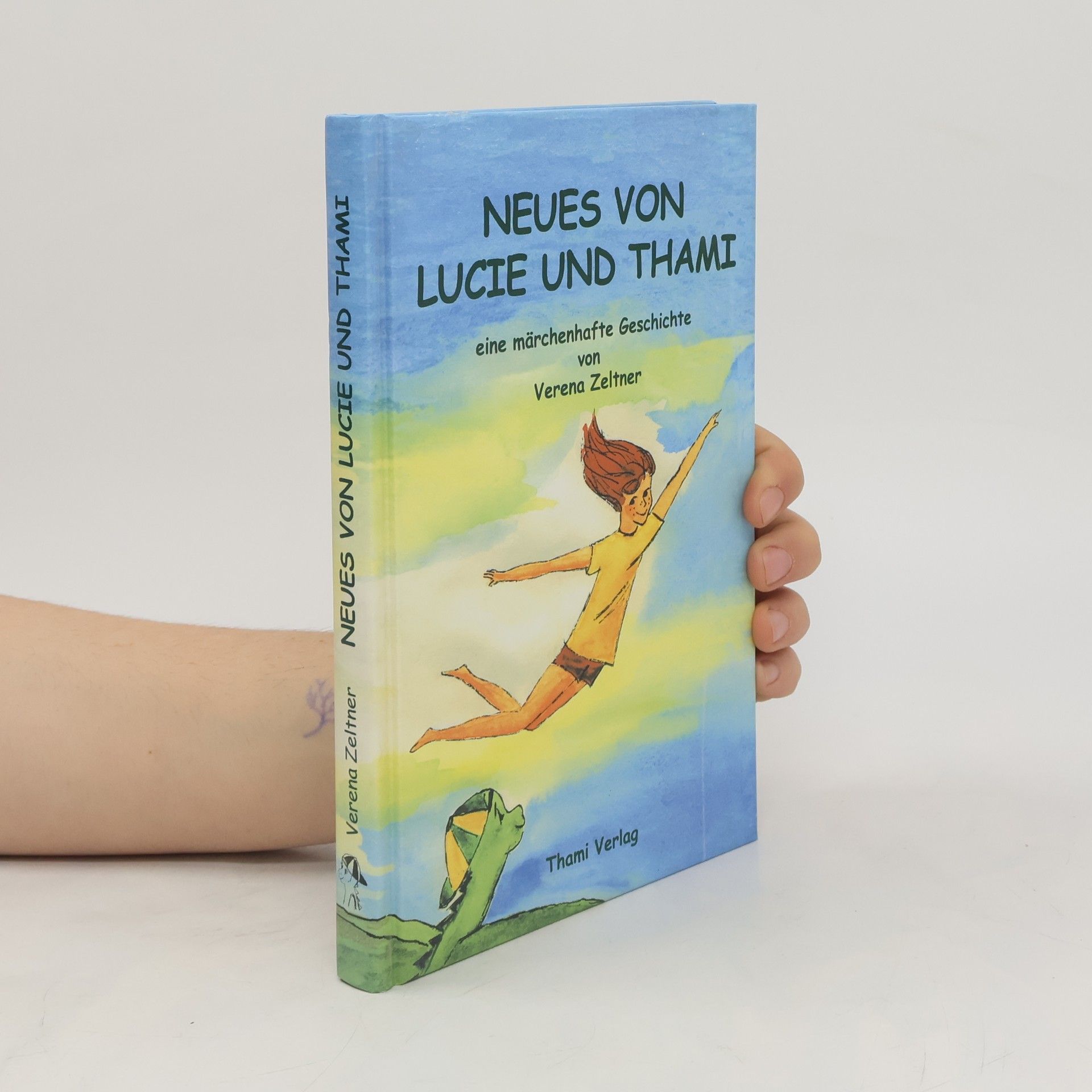 Verena Zeltner Neues von Lucie und Thami