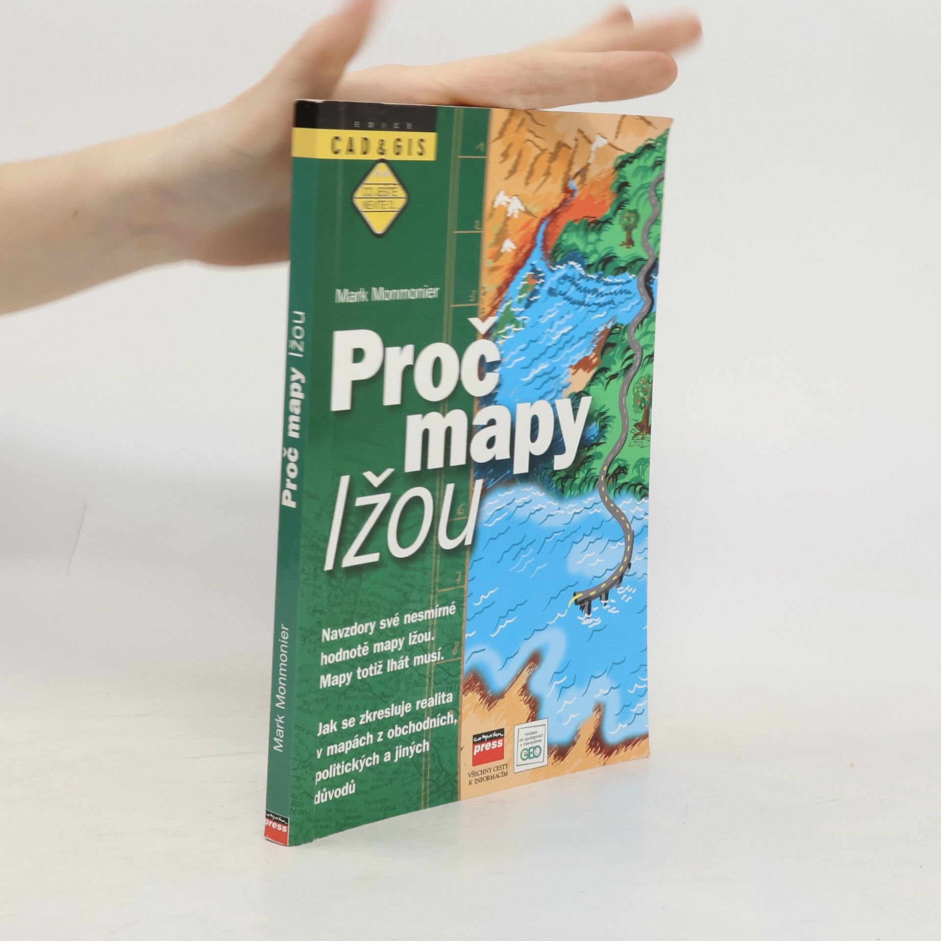 Mark S. Monmonier Proč mapy lžou