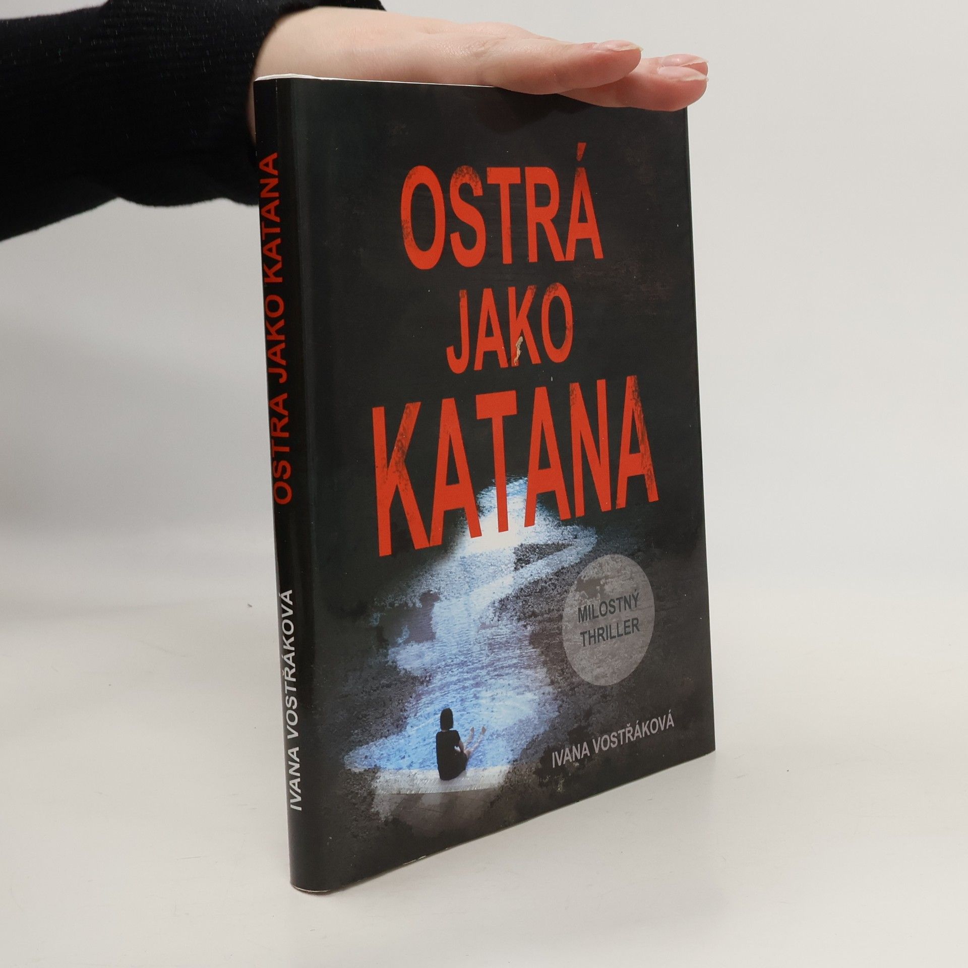 Ivana Vostřáková Ostrá jako katana