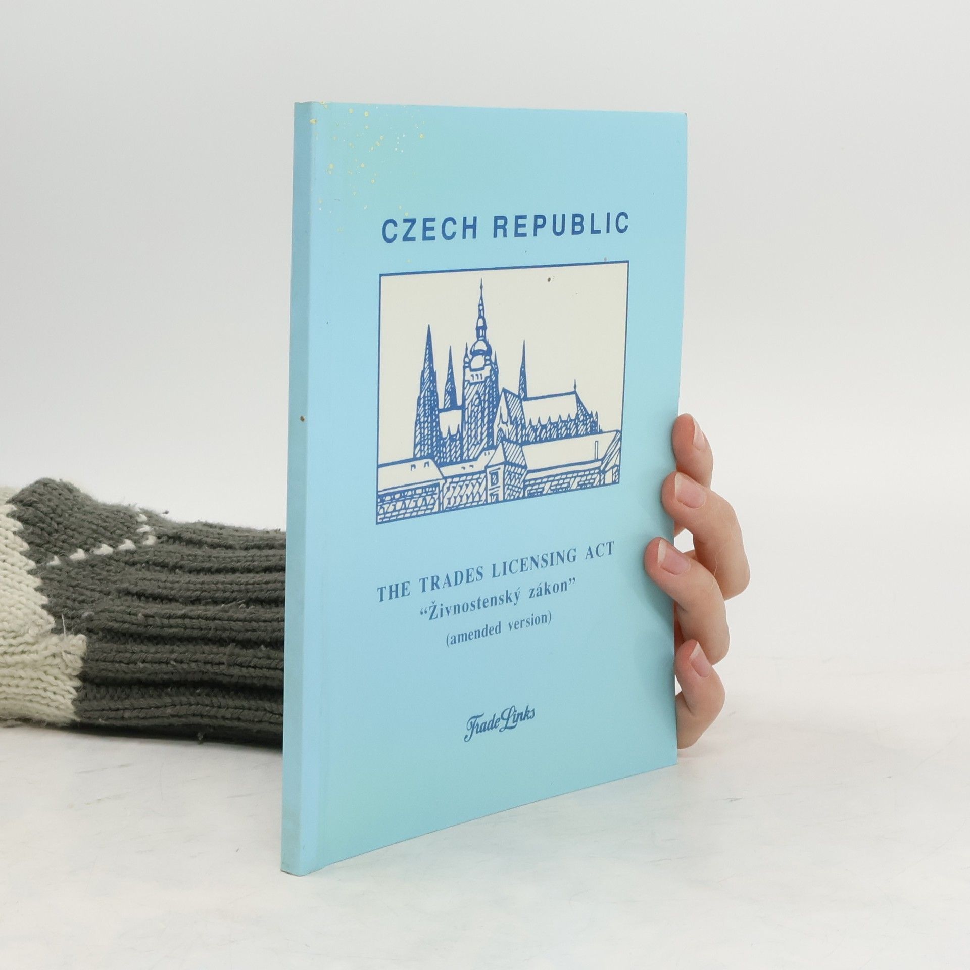 Kolektiv autorů Czech Republic. The Trades Licensing Act