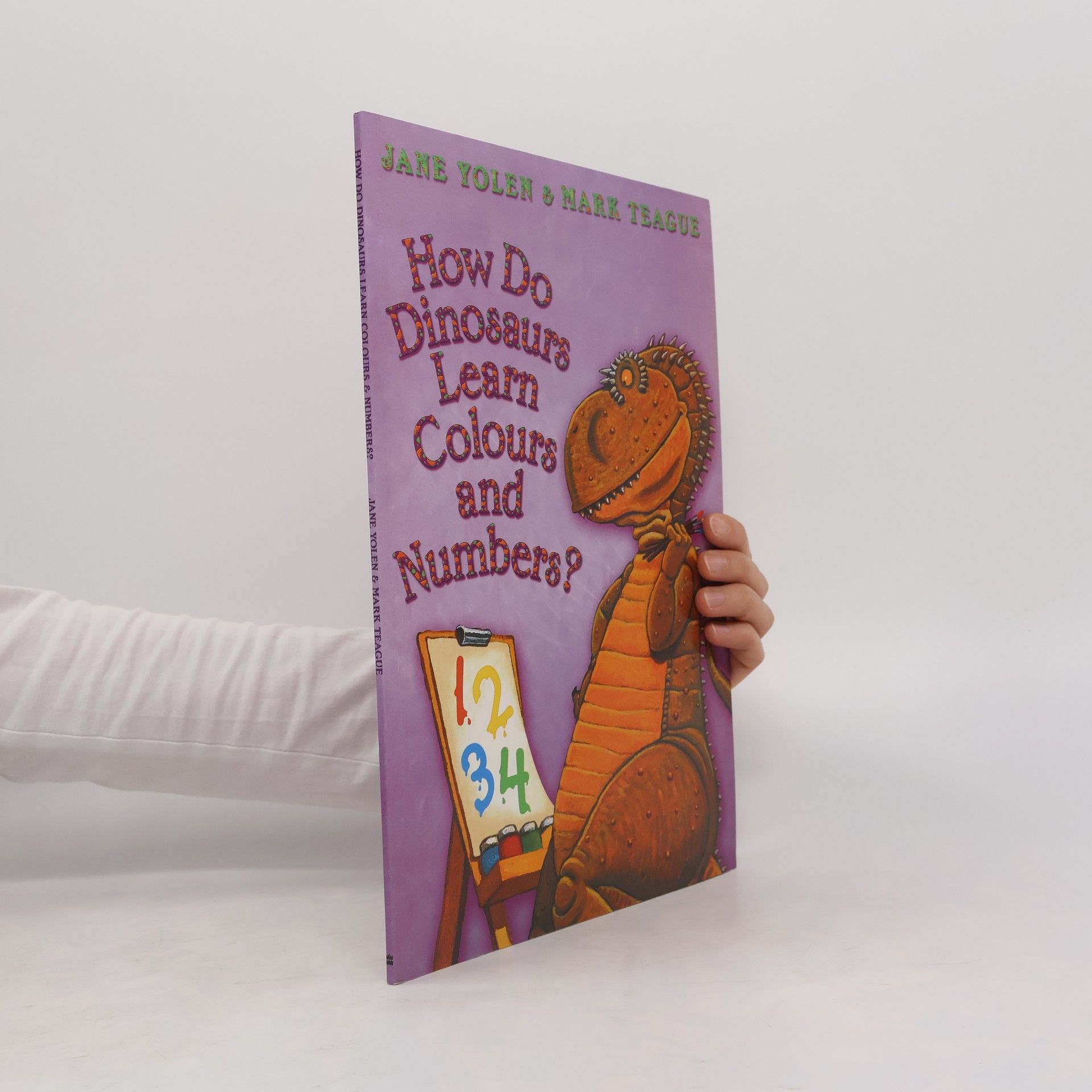Jane Yolen How Do Dinosaurs Learn Colours and Numbers?
