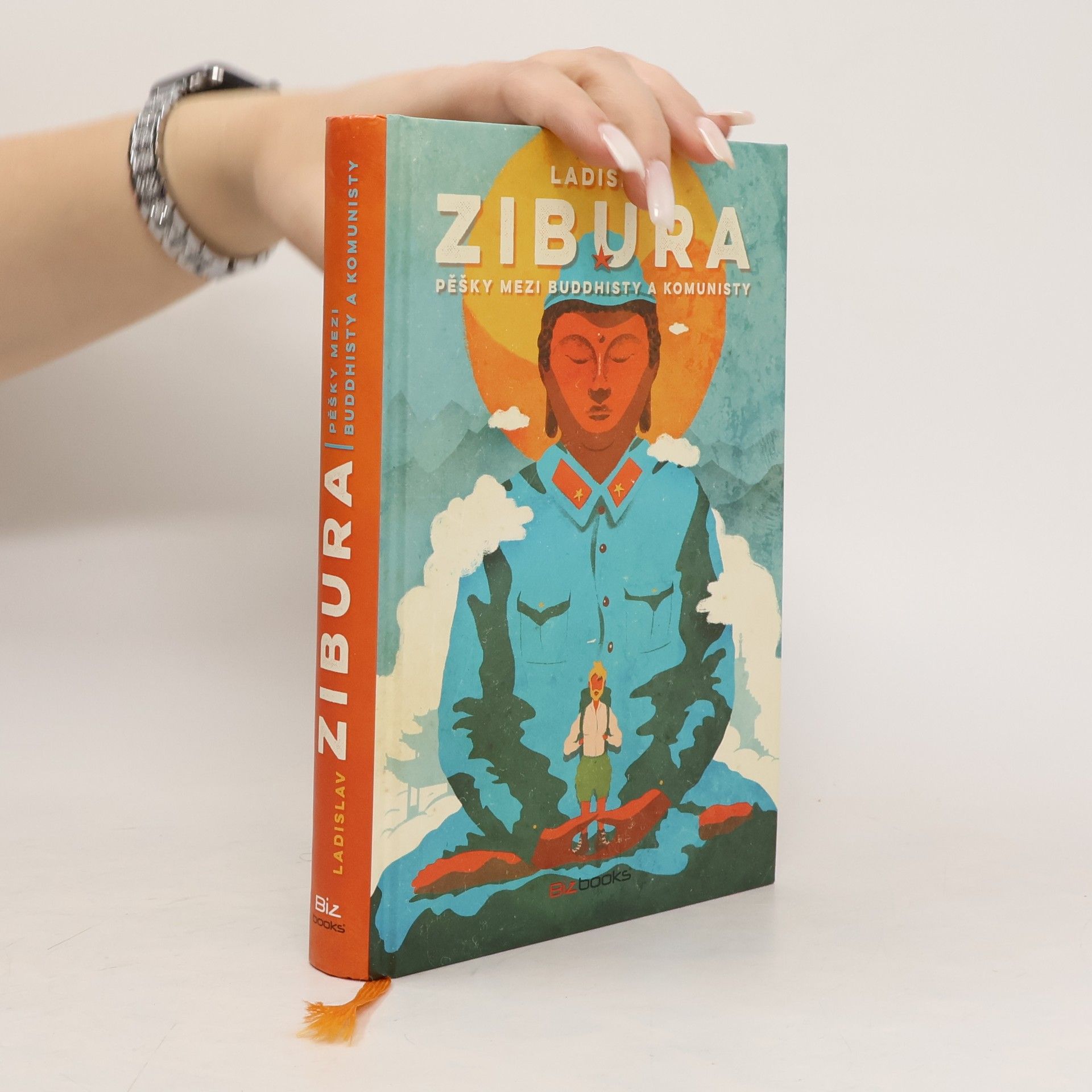 Ladislav Zibura Pěšky mezi buddhisty a komunisty
