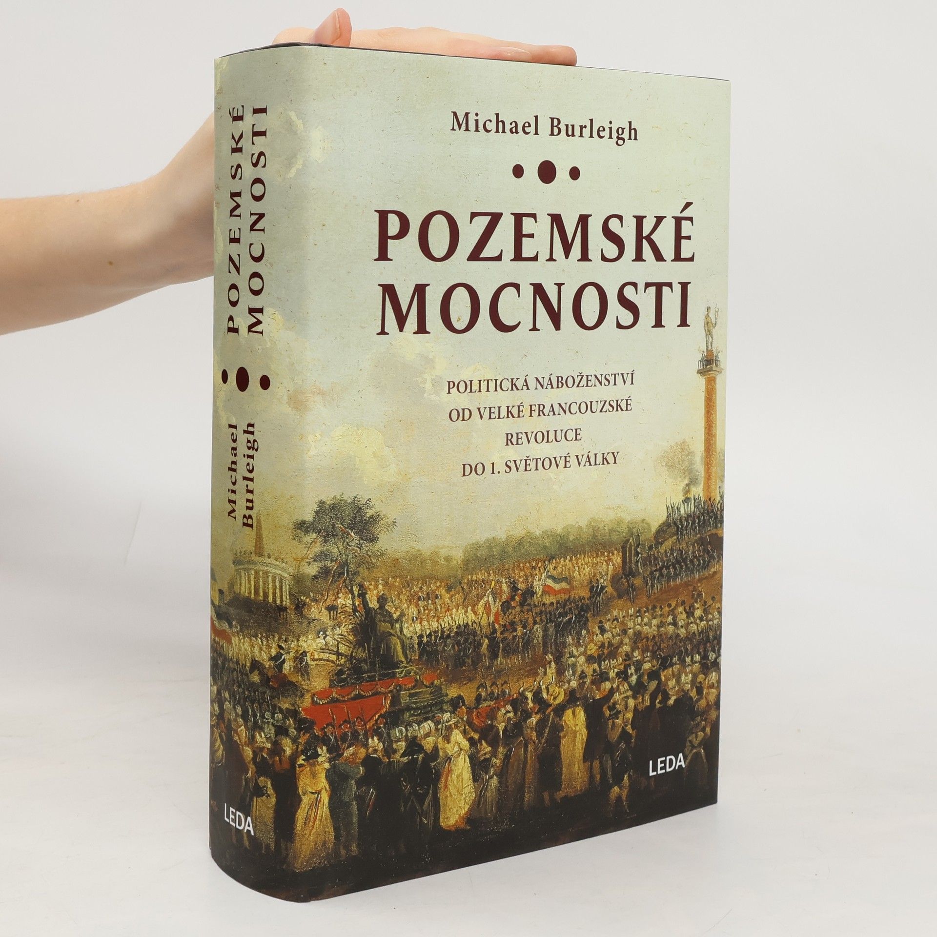 Michael Burleigh Pozemské mocnosti: Politická náboženství od Velké francouzské revoluce do 1. světové války