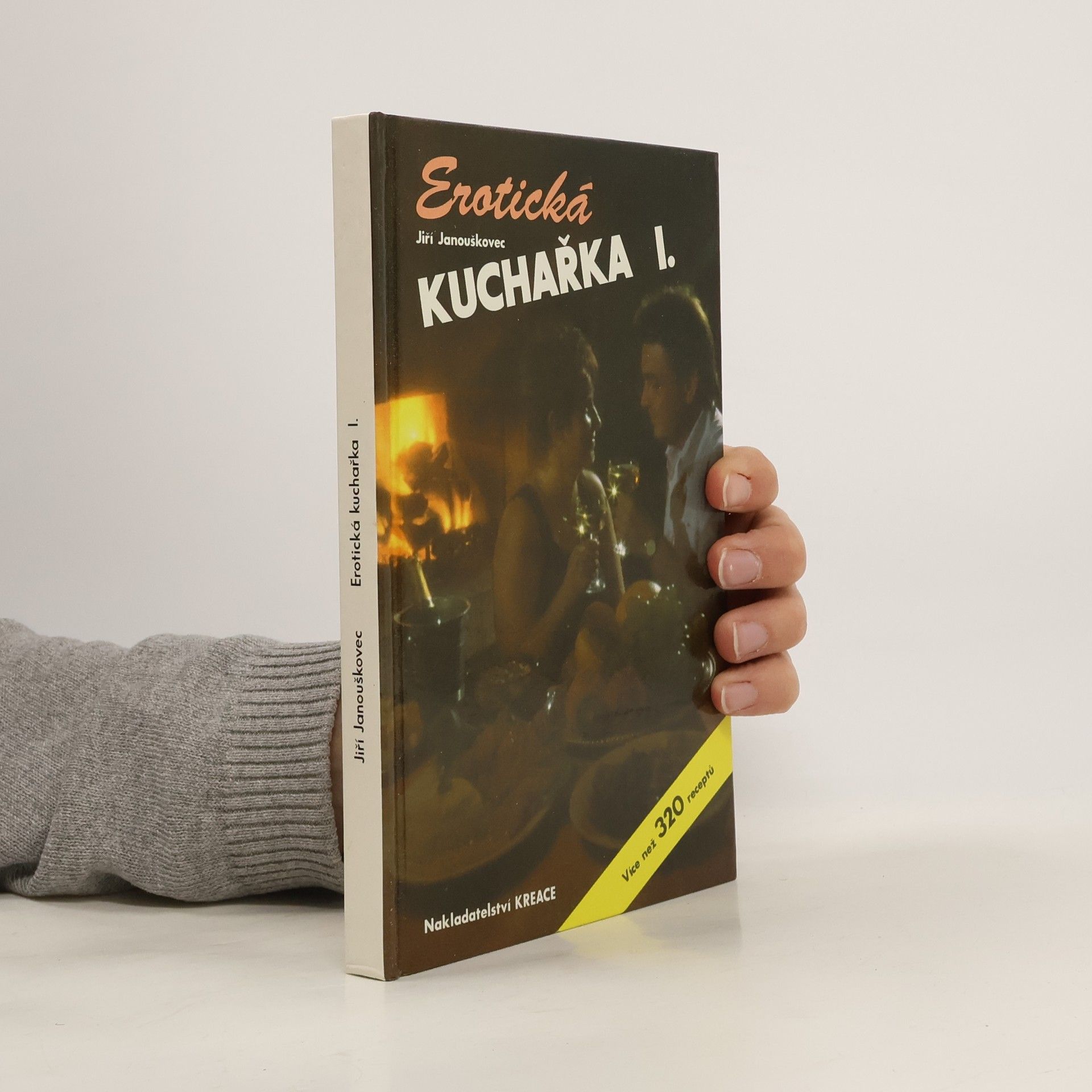 Jiří Janouškovec Erotická kuchařka I.