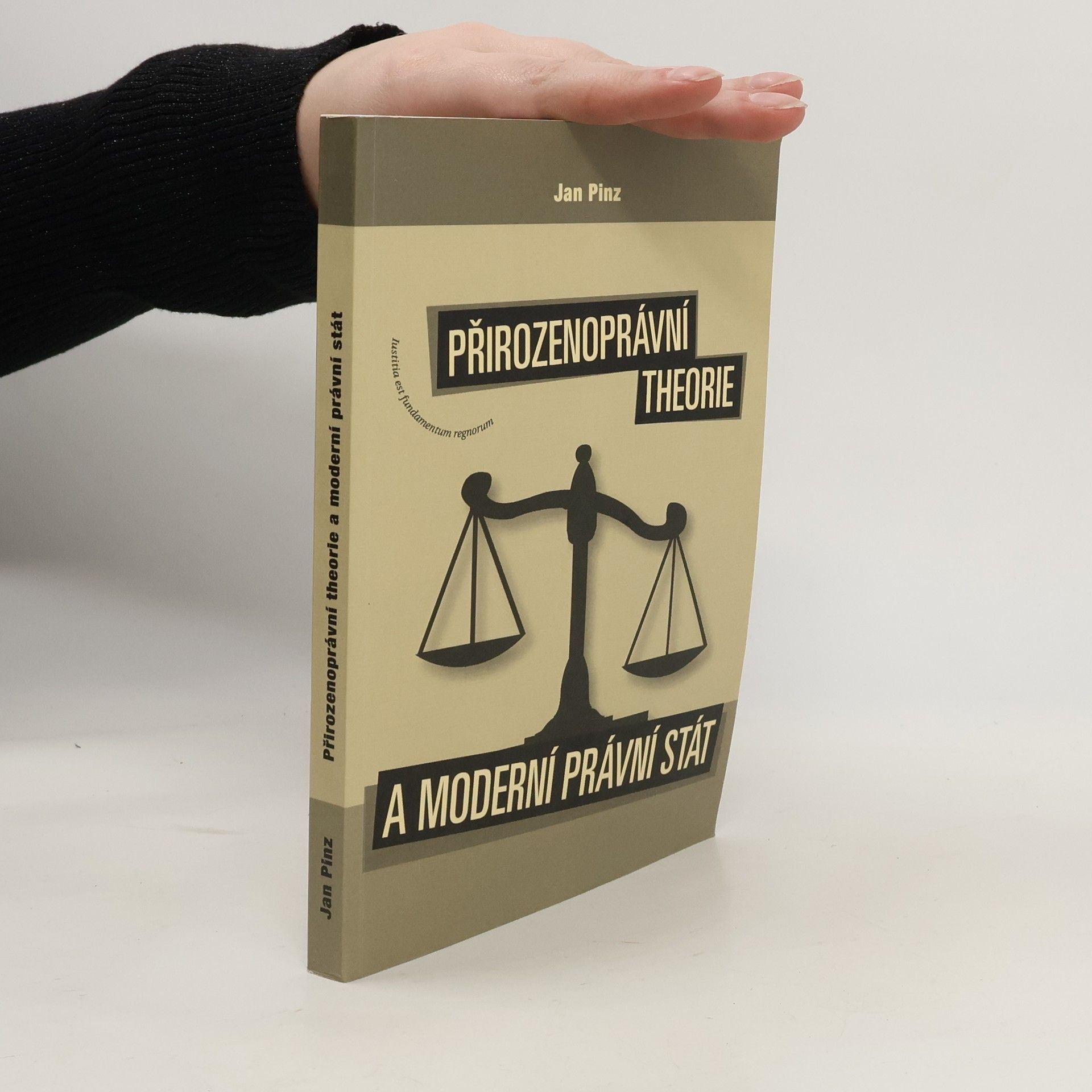 Jan Pinz Přirozenoprávní theorie a moderní právní stát
