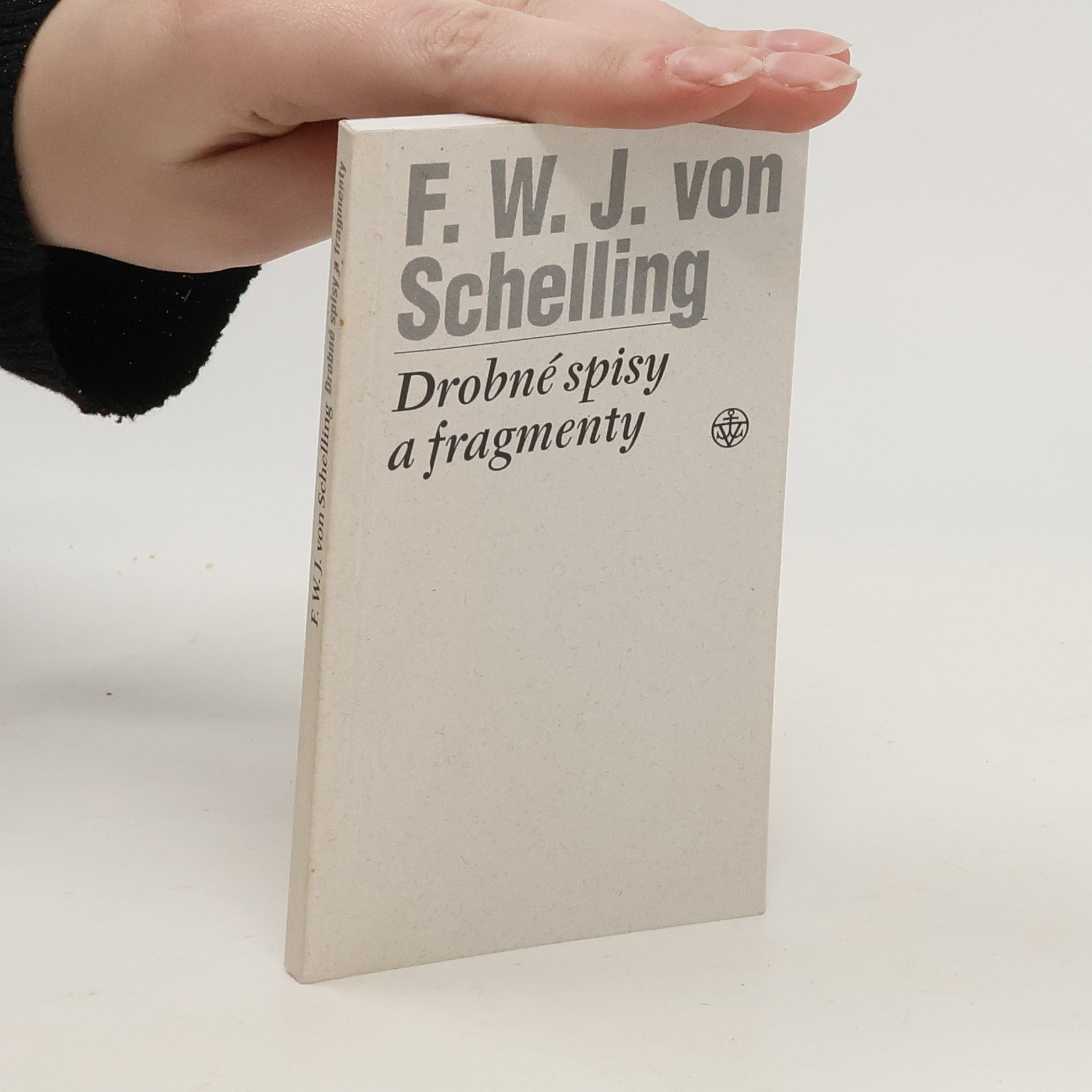 Friedrich Wilhelm Joseph Schelling Drobné spisy a fragmenty