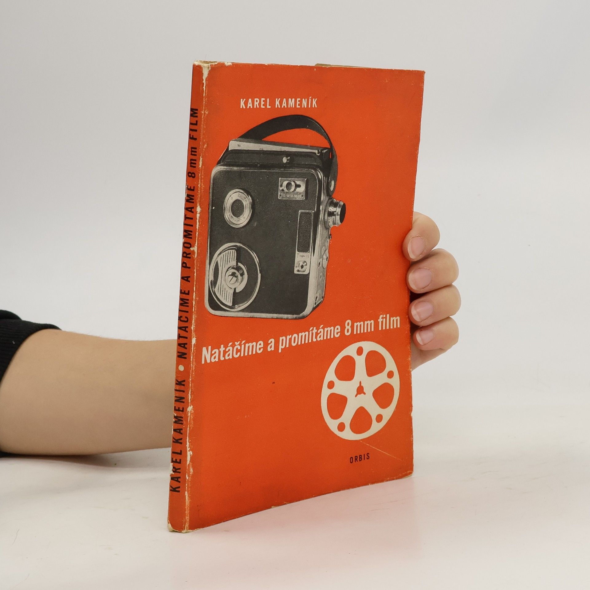 Kamenik Karel Natáčíme a promítáme 8 mm film