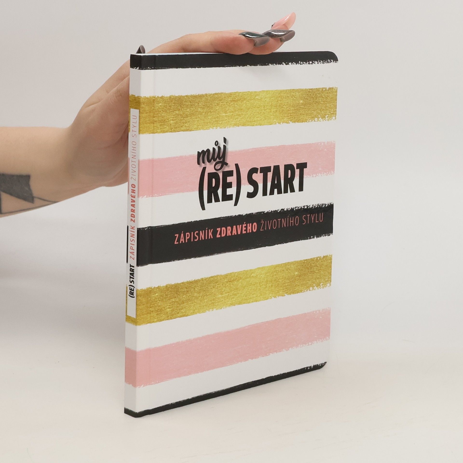Petra Lamschová Můj (RE)START. Zápisník zdravého životního stylu