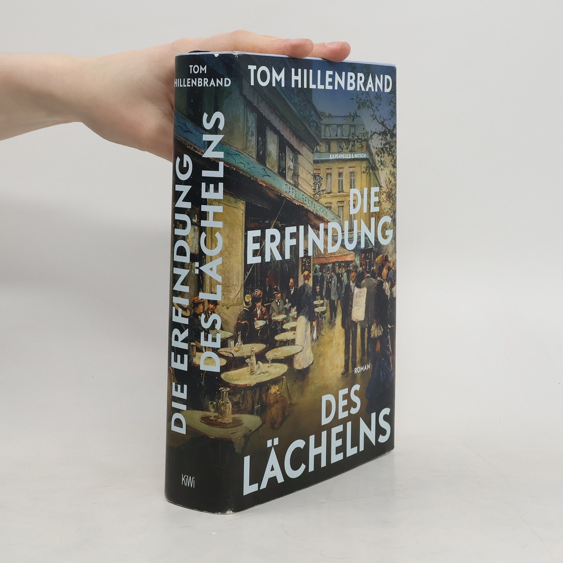 Tom Hillenbrand Die Erfindung des Lächelns