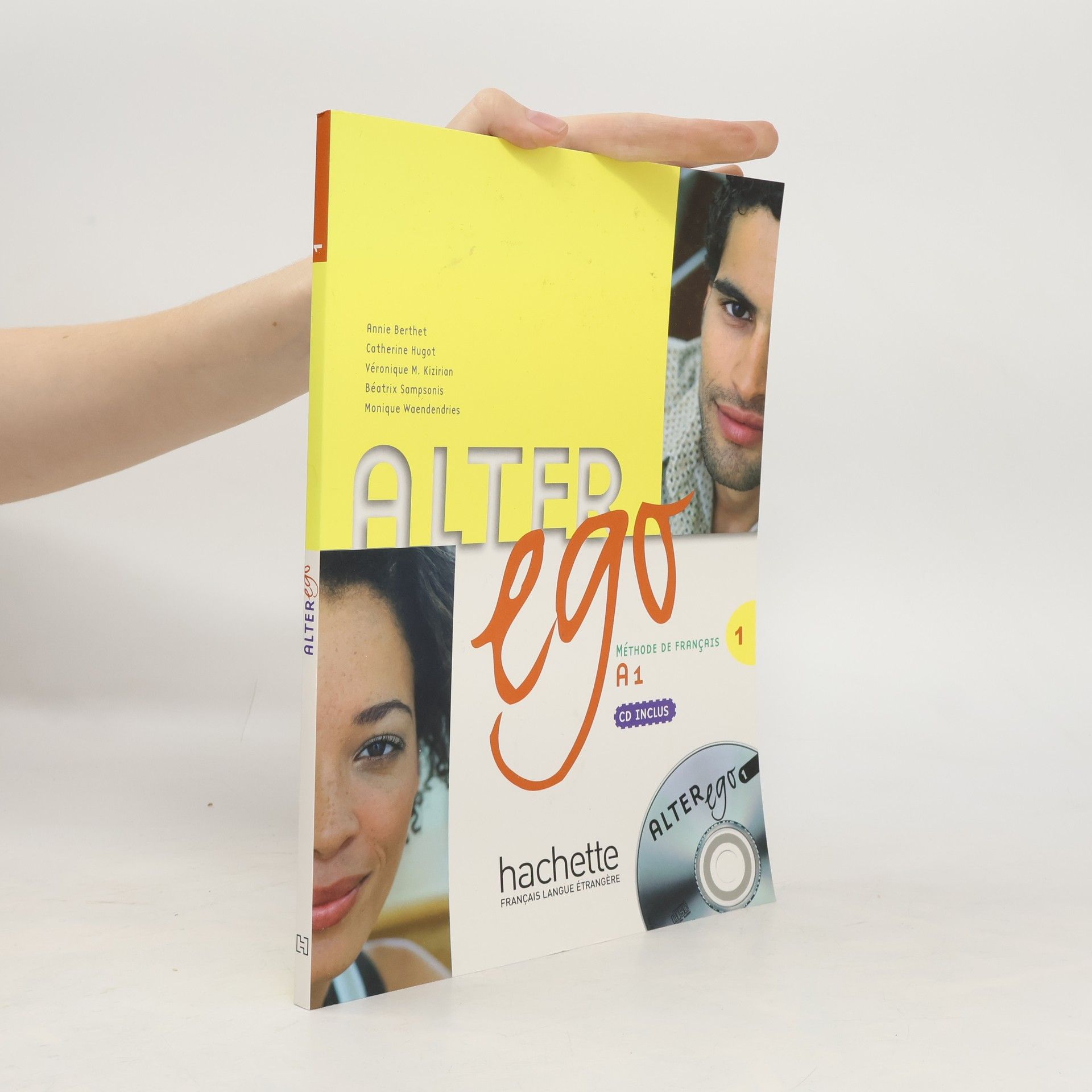 Collectif d'auteurs Alter ego. Méthode de Français. 1, A1