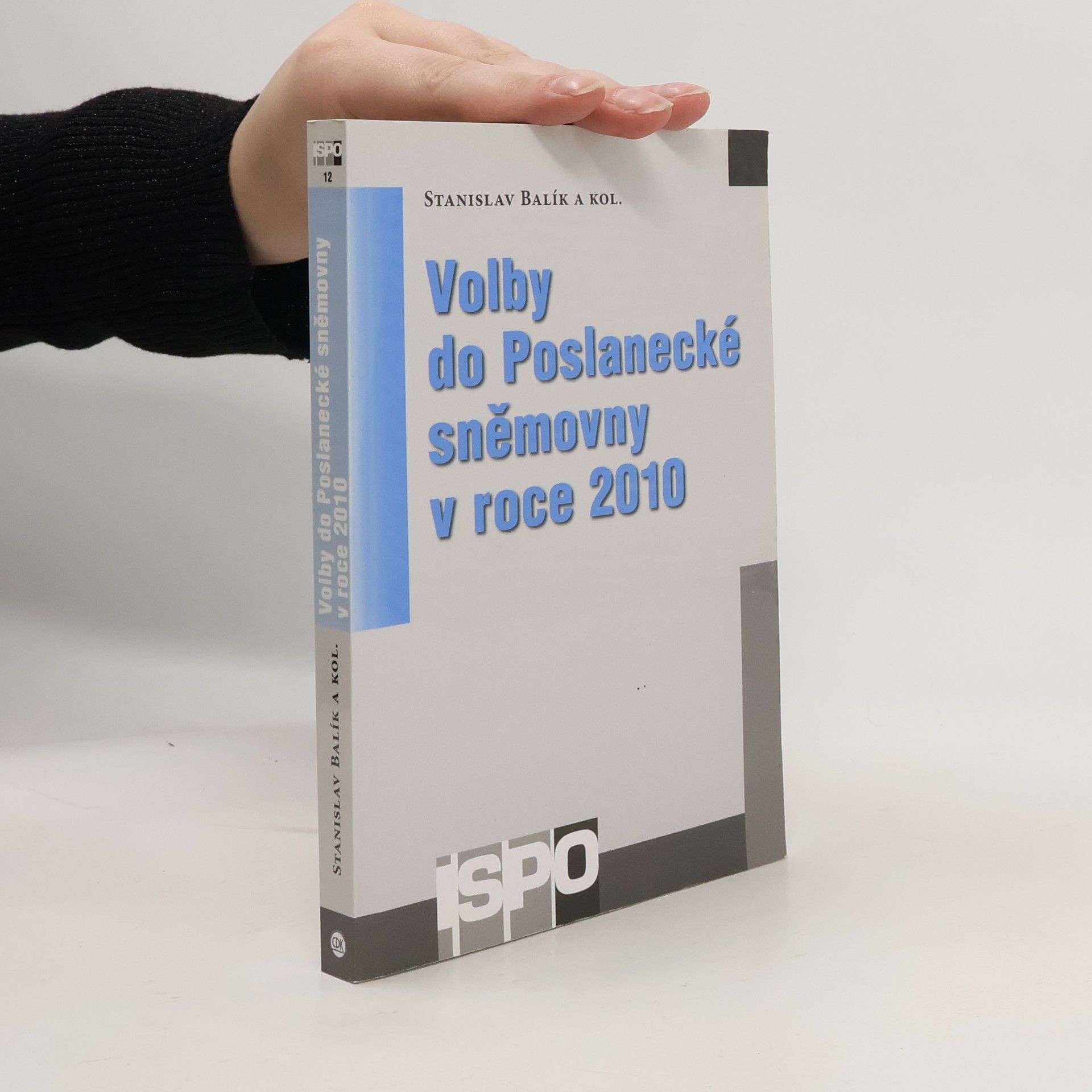 Stanislav Balík Volby do Poslanecké sněmovny v roce 2010