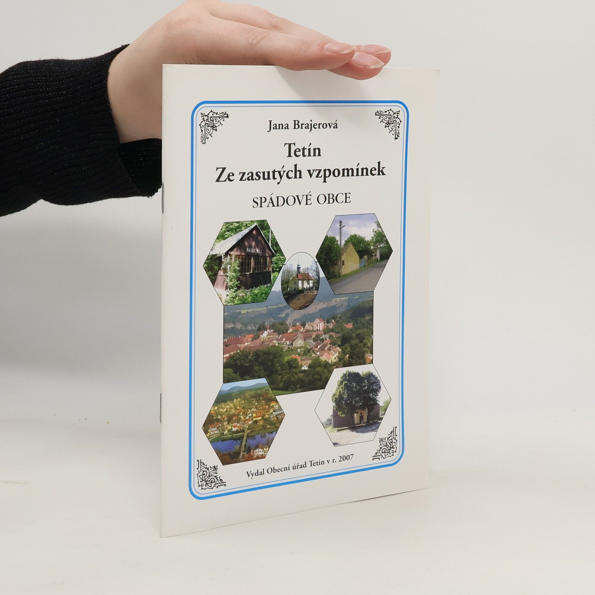 Jana Brajerová Tetín ze zasutých vzpomínek
