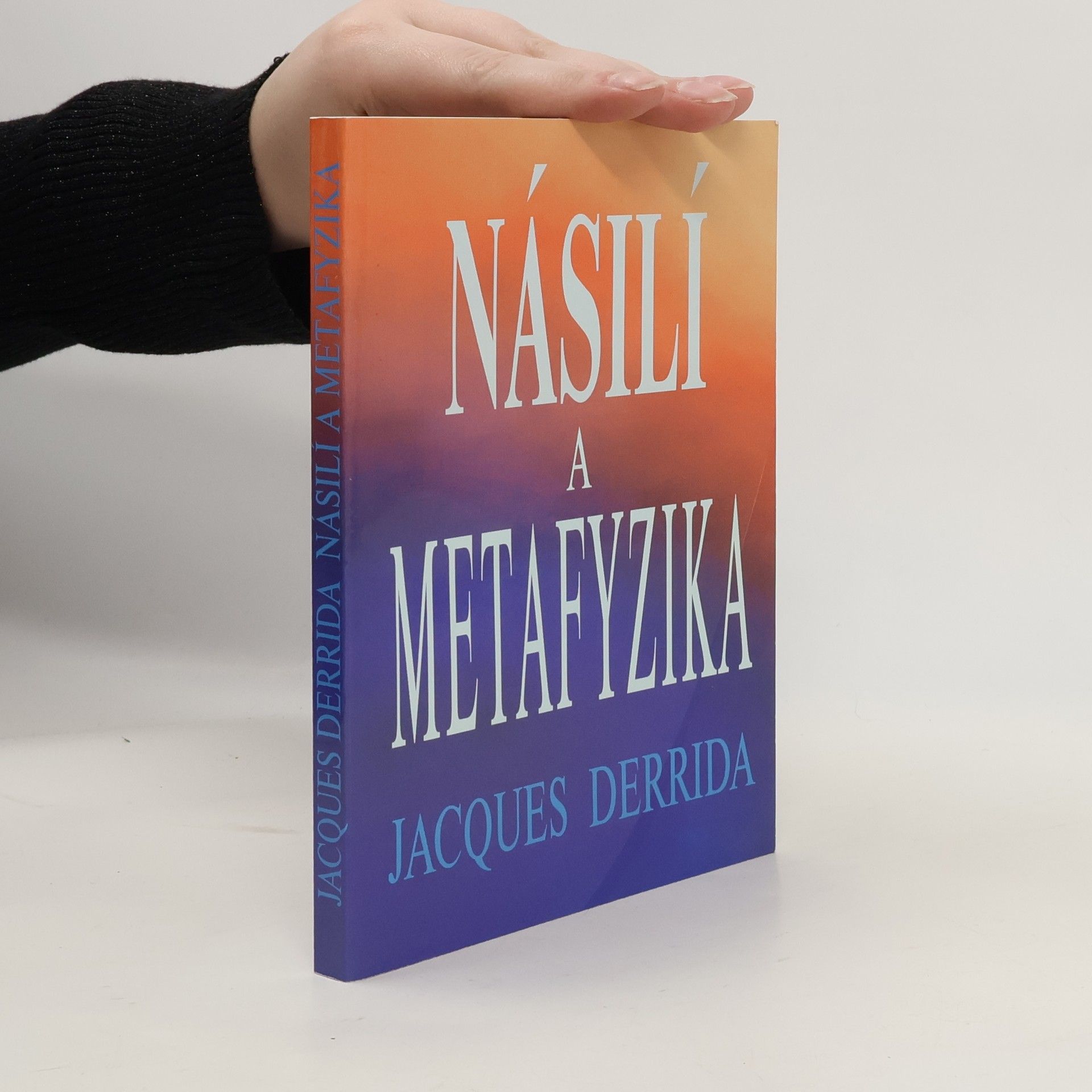 Jacques Derrida Násilí a metafyzika