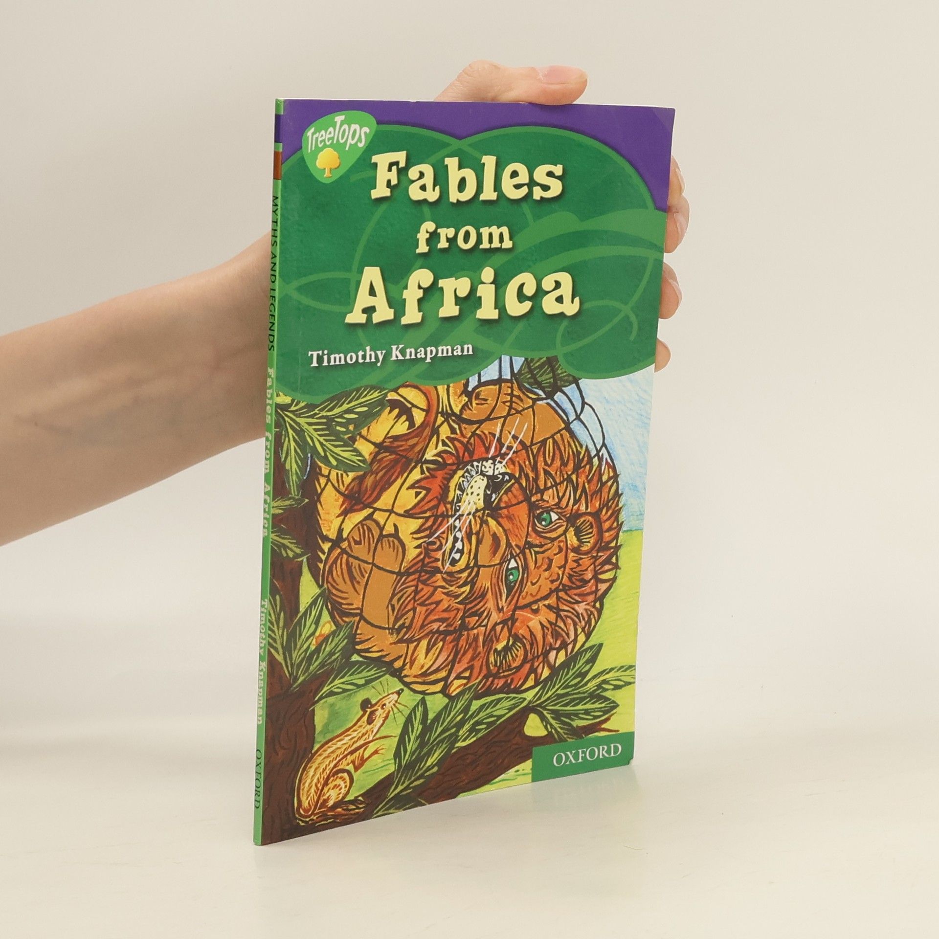 Timothy Knapman Oxford Reading Tree: Stage 11: TreeTops Myths and Legends: Fables from Africa
