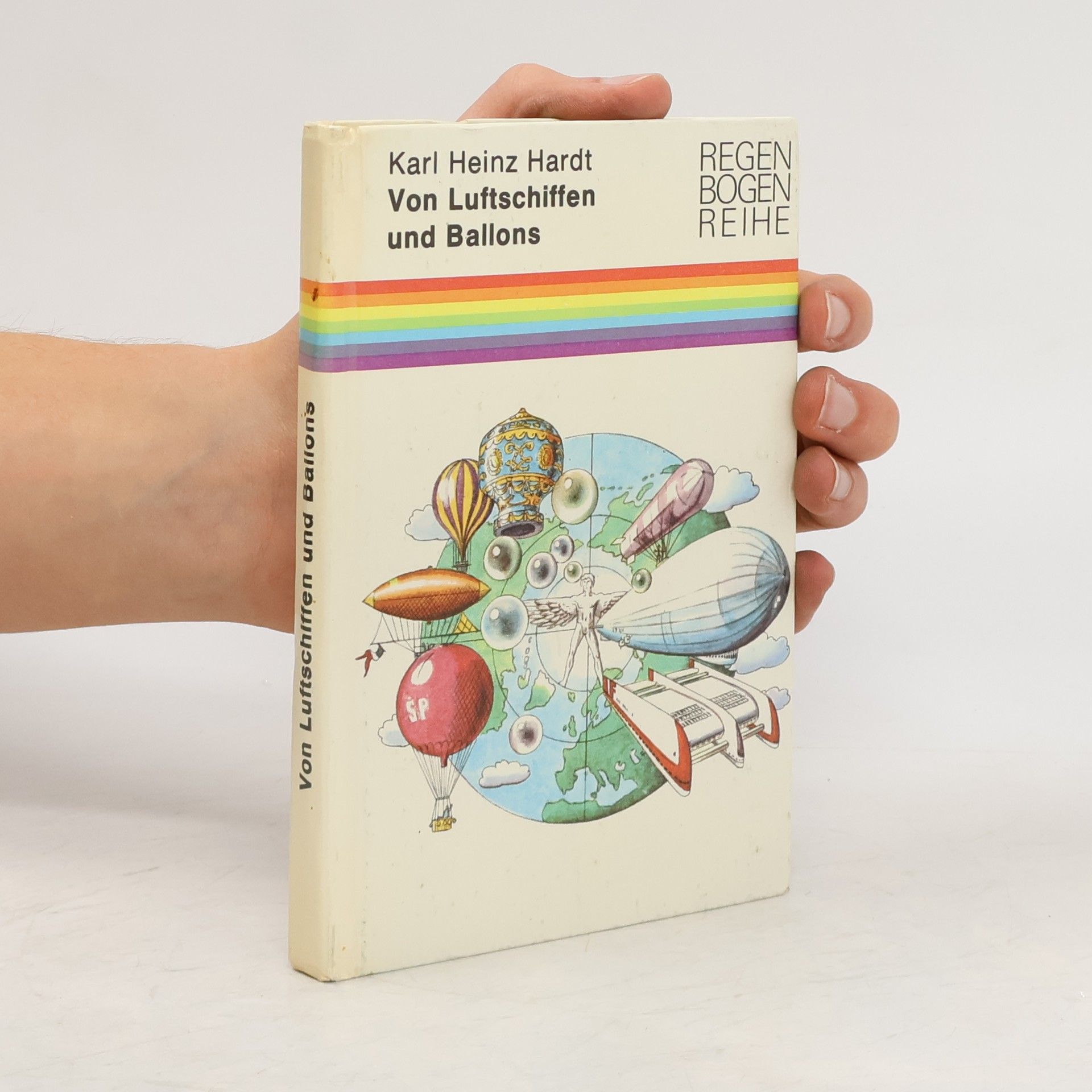 Karl Heinz Hardt Von Luftschiffen und Ballons