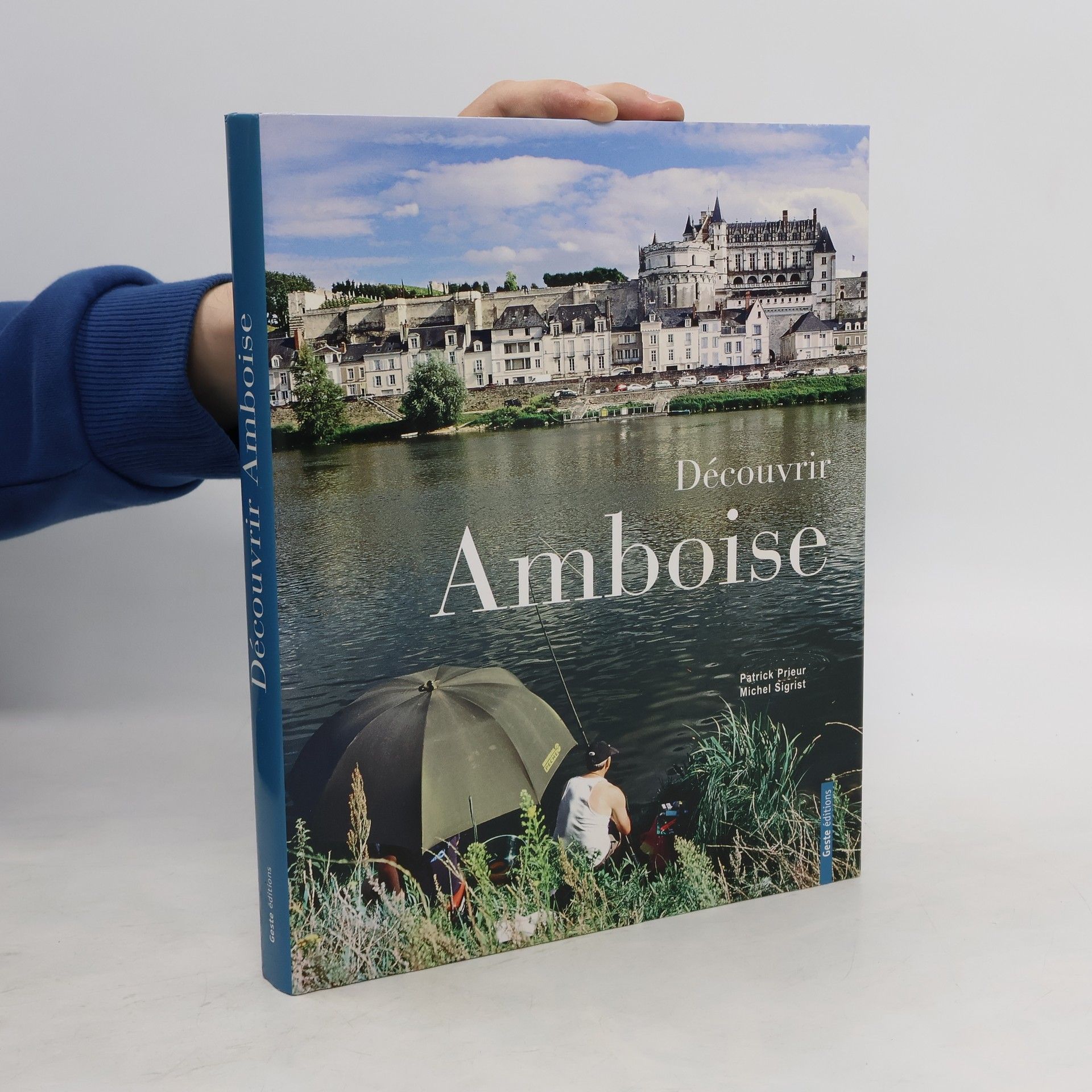 Patrick Prieur Découvrir Amboise